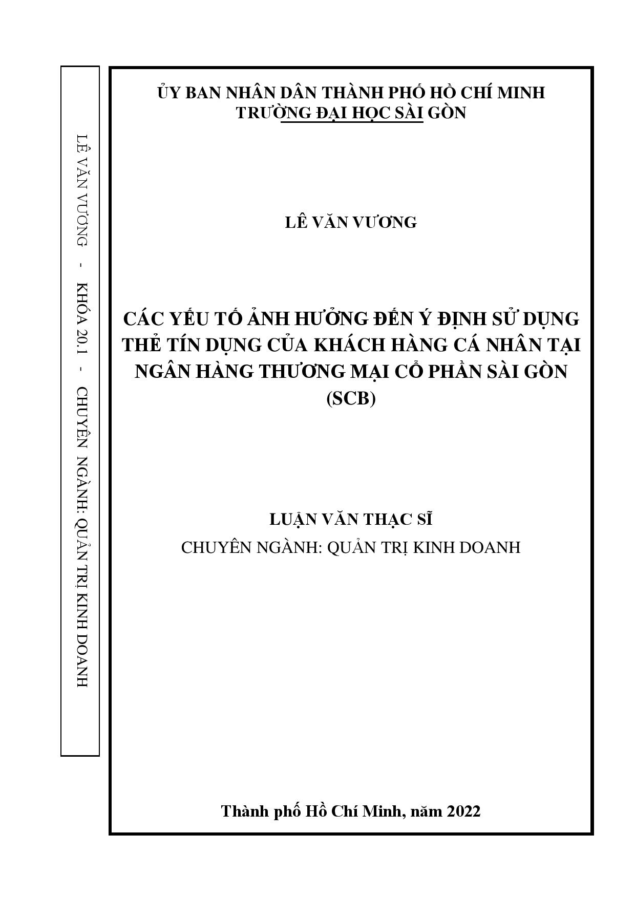 Các yếu tố ảnh hưởng đến ý định sử dụng thẻ tín dụng của khách hàng cá nhân tại ngân hàng thương mại cổ phần Sài Gòn (SCB)  