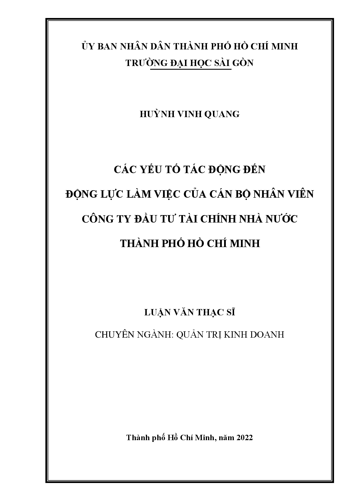 Các yếu tố tác động đến động lực làm việc của cán bộ nhân viên Công ty Đầu tư Tài chính nhà nước Thành phố Hồ Chí Minh  