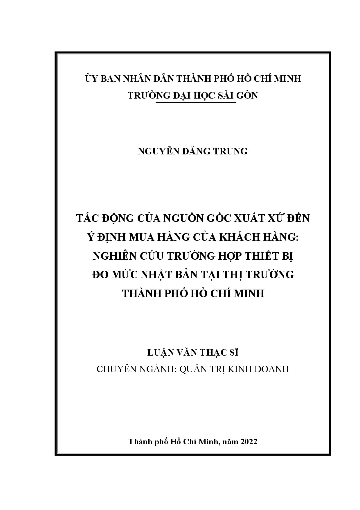 Tác động của nguồn gốc xuất xứ đến ý định mua hàng của khách hàng: Nghiên cứu trường hợp Thiết bị đo mức Nhật Bản tại thị trường Thành phố Hồ Chí Minh  