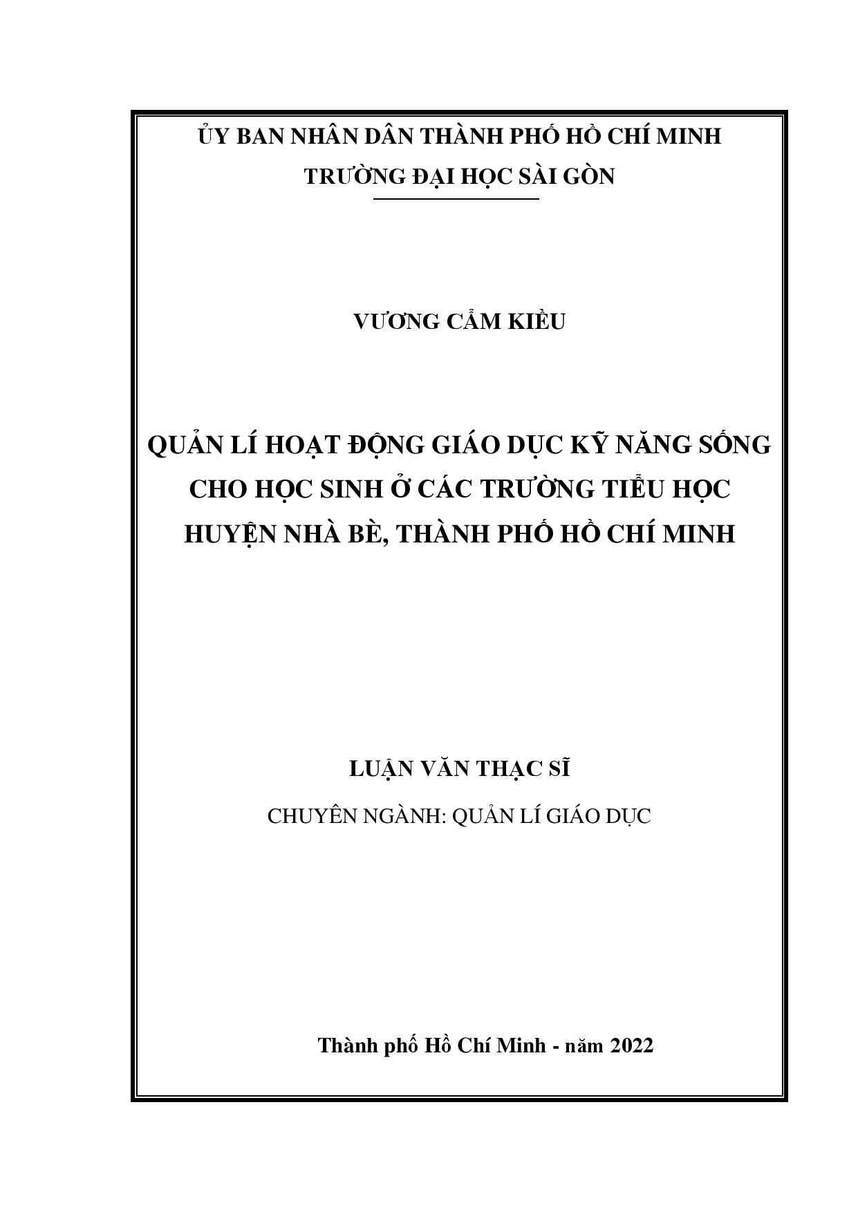 Quản lí hoạt động giáo dục kỹ năng sống cho học sinh ở các trường tiểu học huyện Nhà Bè, Thành phố Hồ Chí Minh  