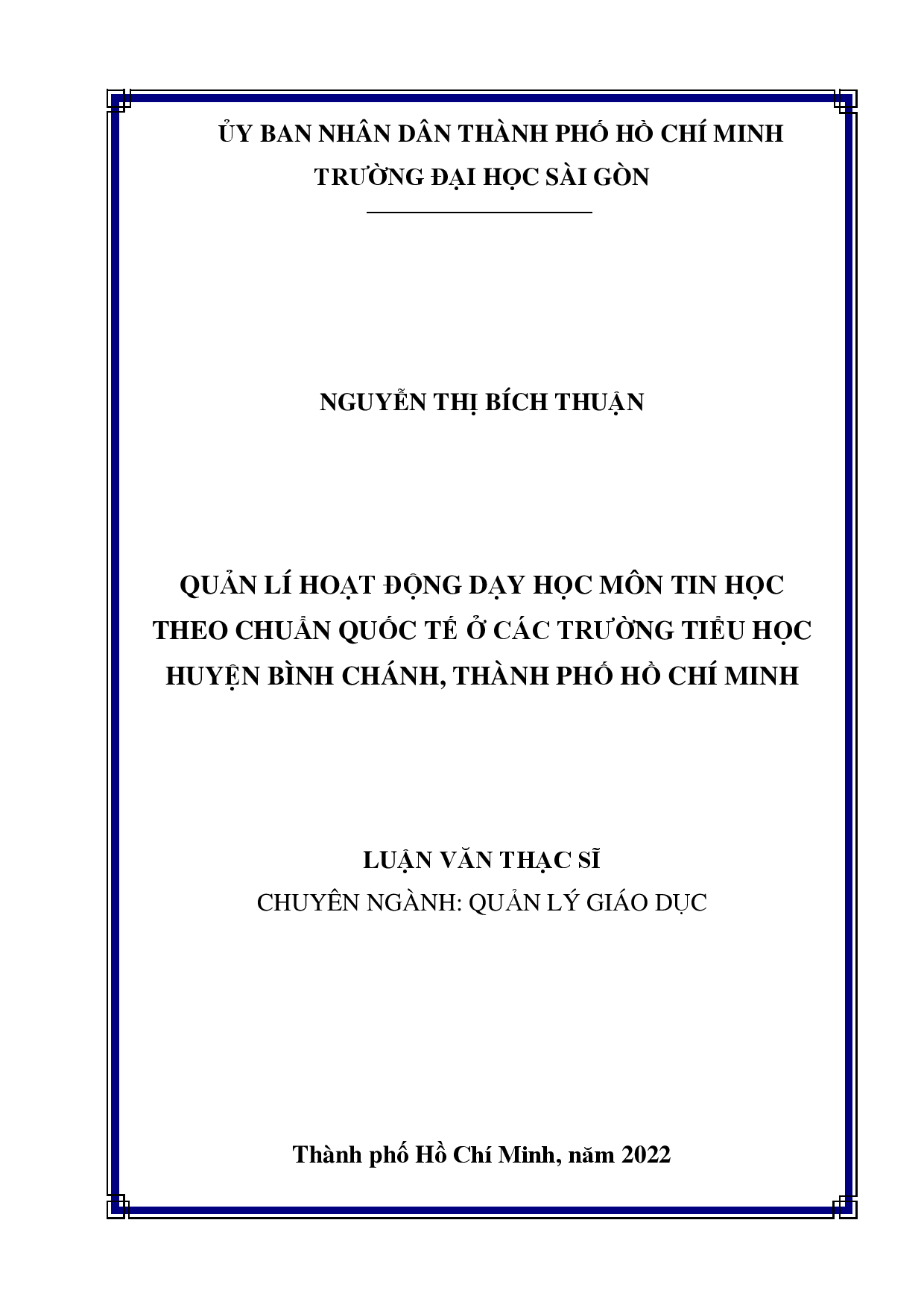 Quản lí hoạt động dạy học môn tin học theo chuẩn quốc tế ở các trường tiểu học huyện Bình Chánh, Thành phố Hồ Chí Minh  