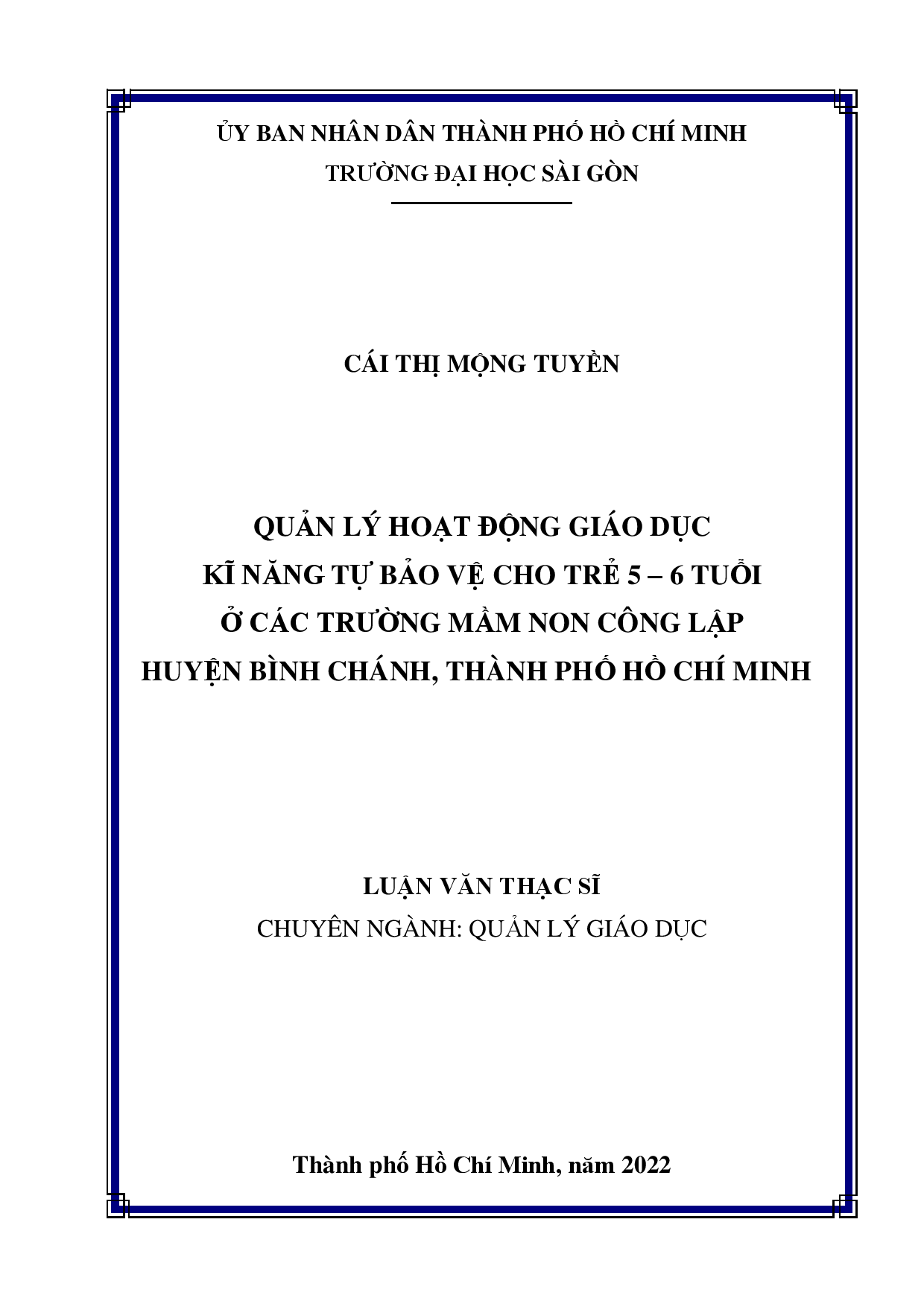 Quản lý hoạt động giáo dục kĩ năng tự bảo vệ cho trẻ 5-6 tuổi ở các trường mầm non công lập huyện Bình Chánh, Thành phố Hồ Chí Minh  