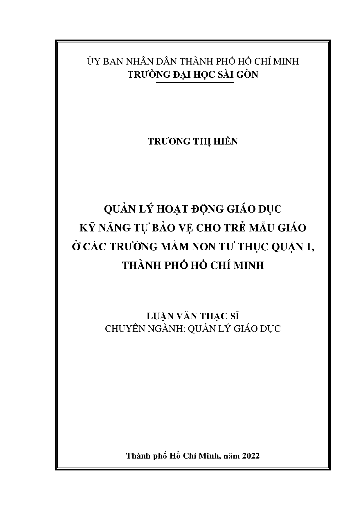 Quản lý hoạt động giáo dục kỹ năng tự bảo vệ cho trẻ mẫu giáo ở các trường mầm non tư thục Quận 1, Thành phố Hồ Chí Minh  