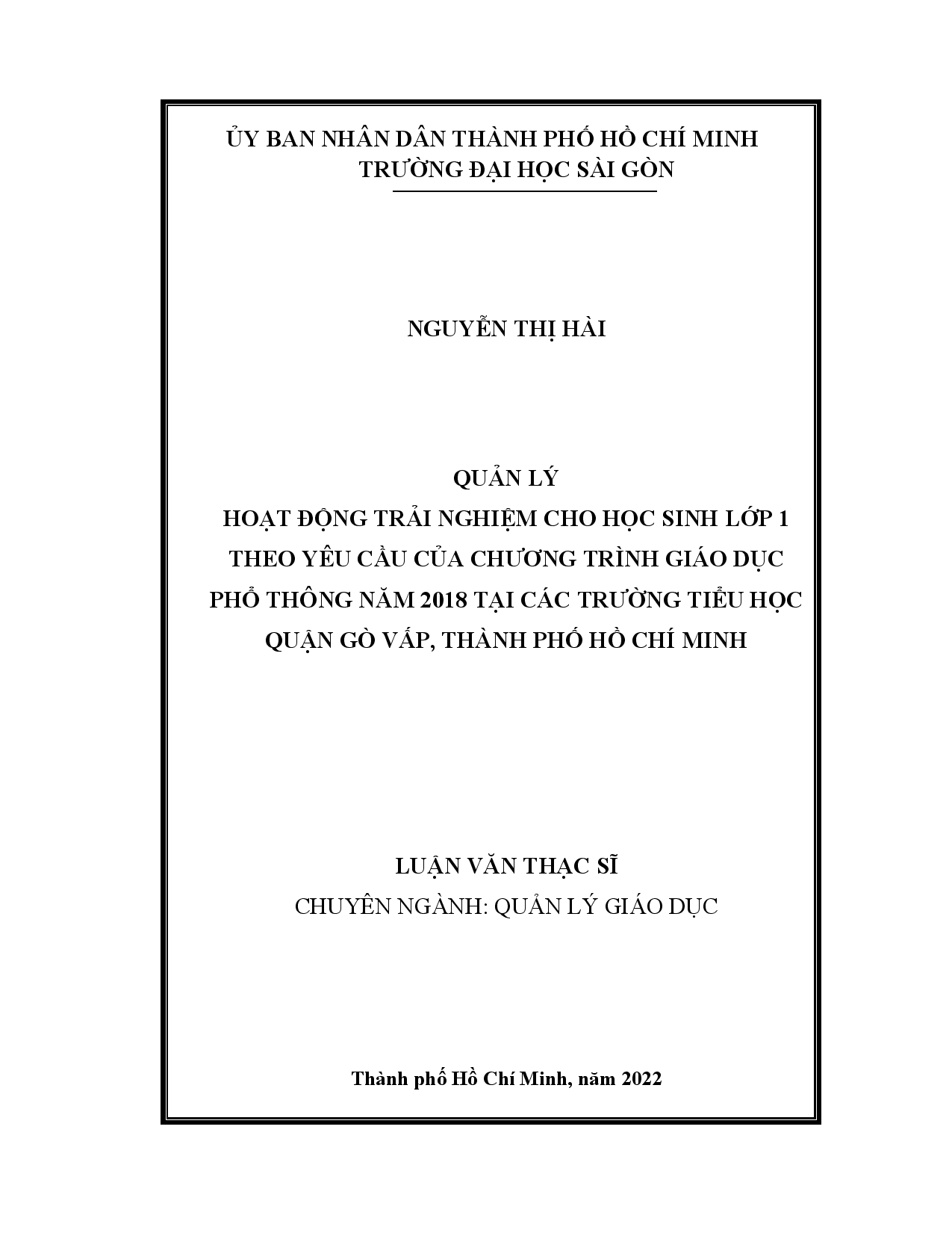 Quản lý hoạt động trải nghiệm cho học sinh lớp 1 theo yêu cầu của chương trình giáo dục phổ thông năm 2018 tại các trường tiểu học Quận Gò Vấp, Thành phố Hồ Chí Minh  