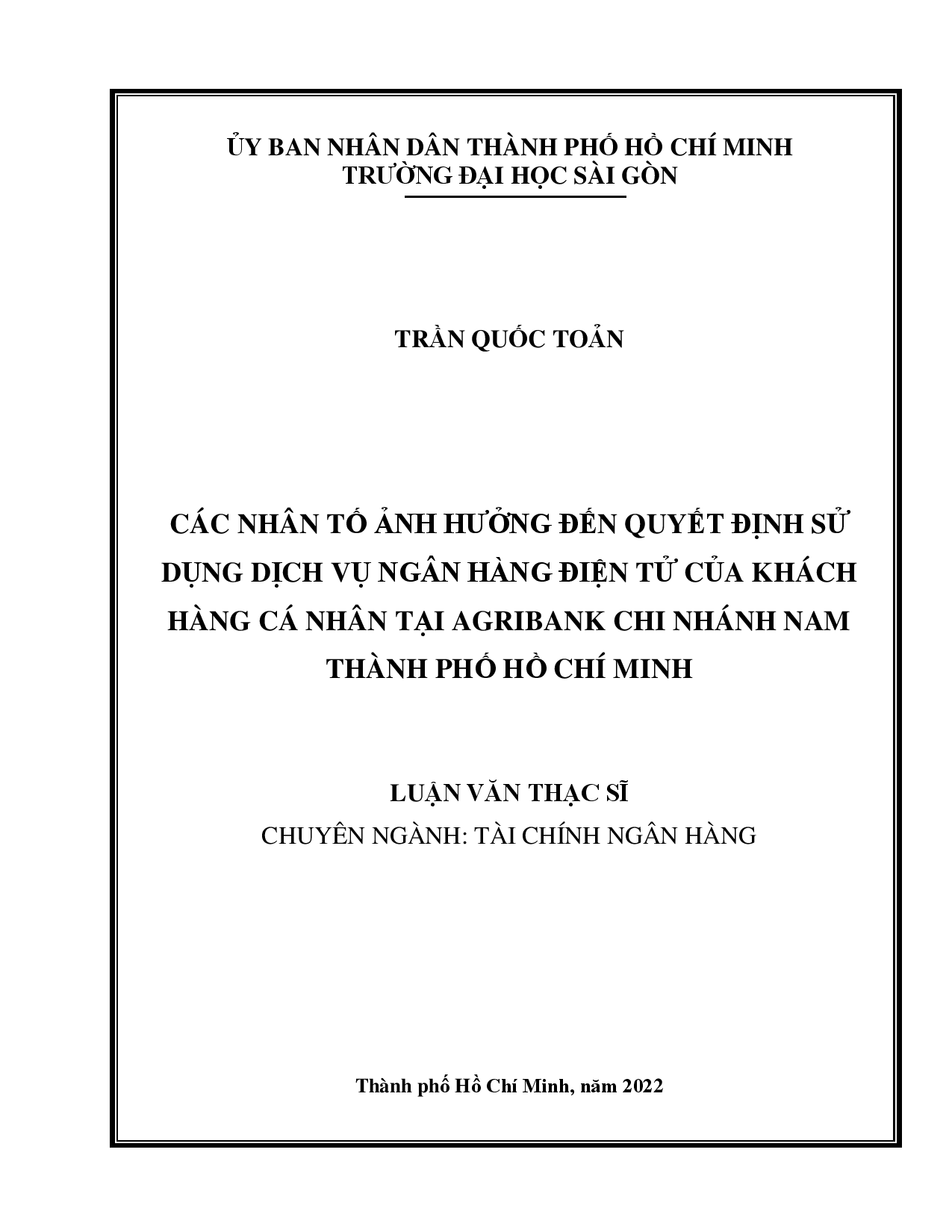 Các nhân tố ảnh hưởng đến quyết định sử dụng dịch vụ ngân hàng điện tử của khách hàng cá nhân tại Agribank Chi nhánh Nam Thành phố Hồ Chí Minh  