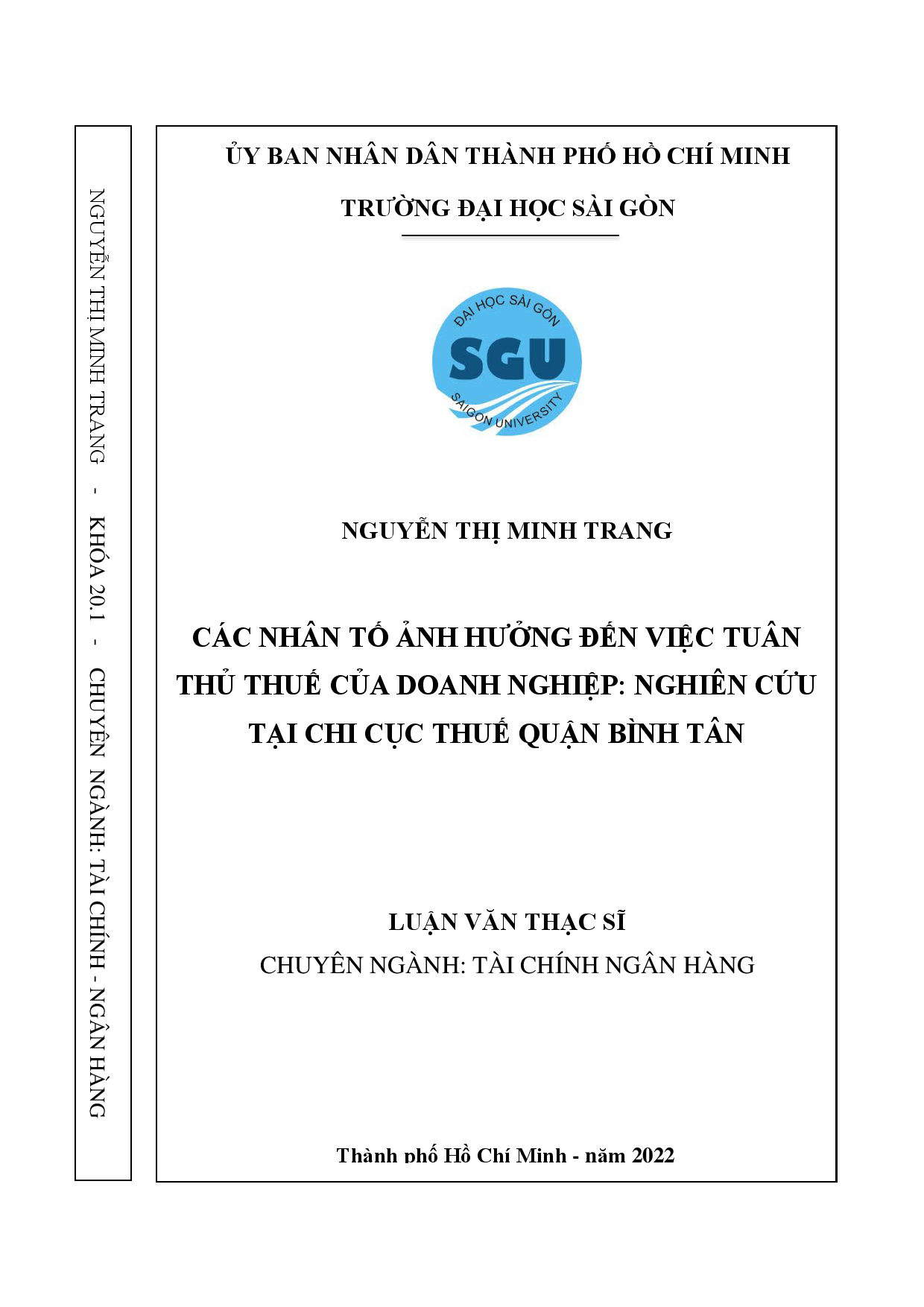 Các nhân tố ảnh hưởng đến việc tuân thủ thuế của doanh nghiệp: nghiên cứu tại Chi cục Thuế quận Bình Tân  