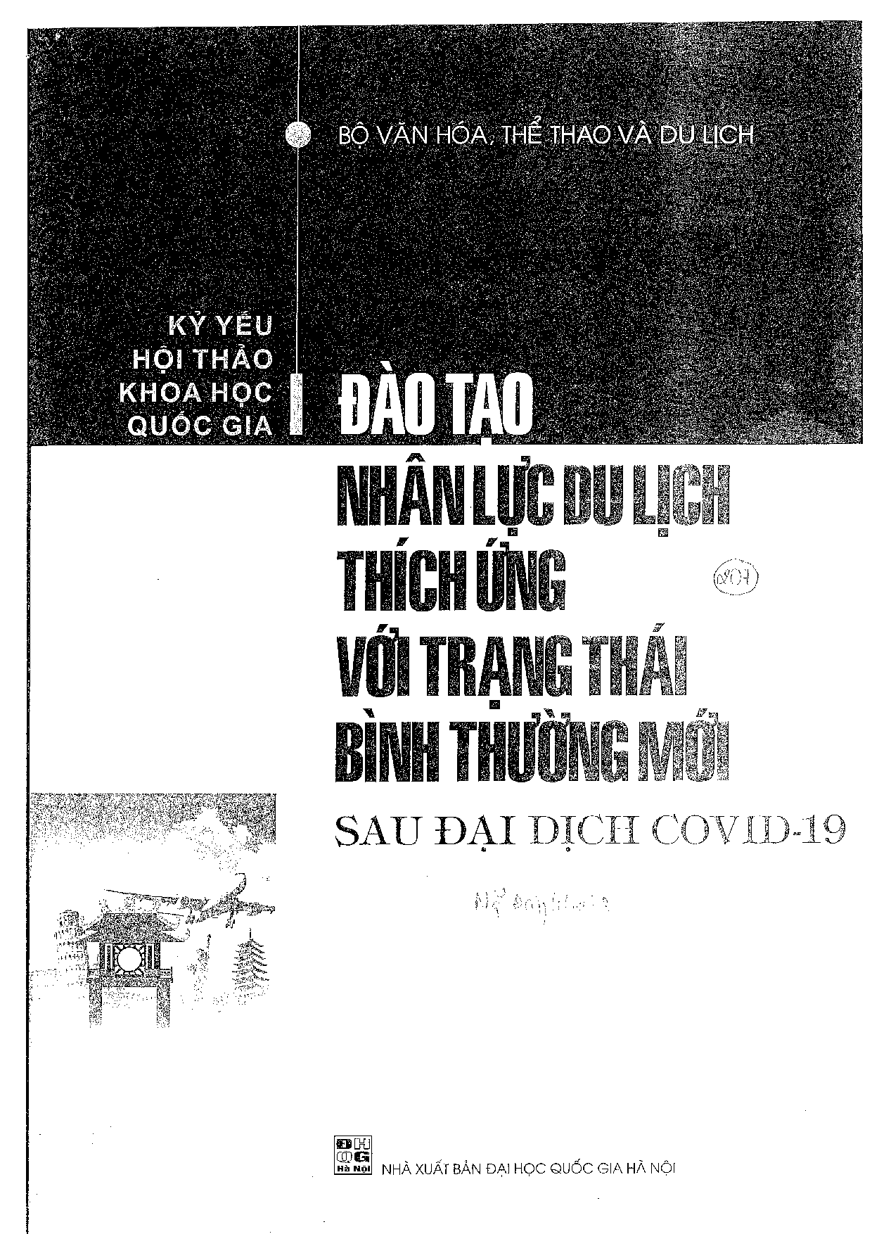 Giải pháp nâng cao khả năng thích ứng từ chương trình đào tạo nhân lực du lịch trong bối cảnh thực tiễn ở Việt Nam sau đại dịch Covid-19  