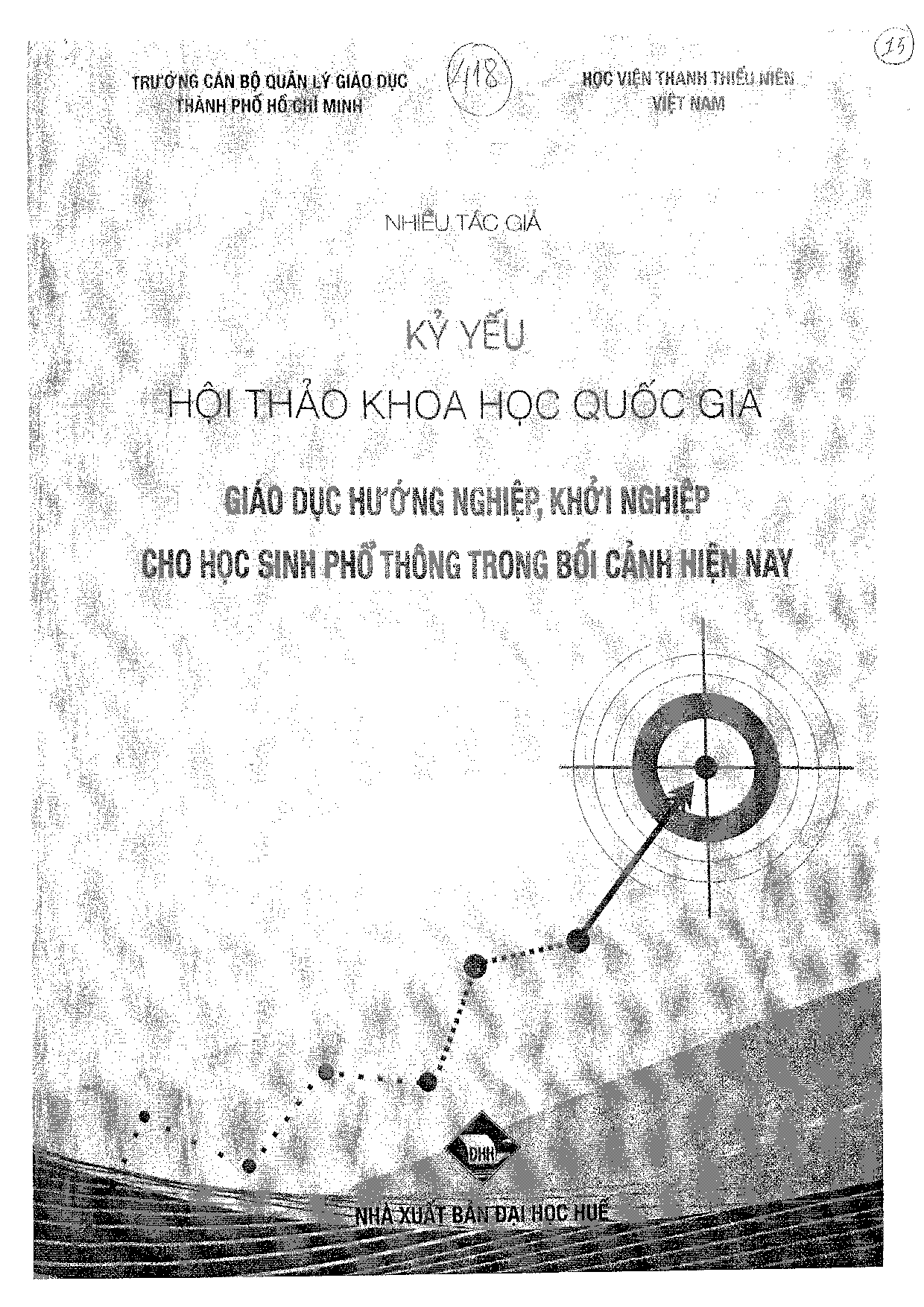 Vai trò của Đại học Quốc gia – Hồ Chí Minh và các trường thành viên trong công tác hướng nghiệp cho học sinh trung học phổ thông trên địa bàn Thành phố  