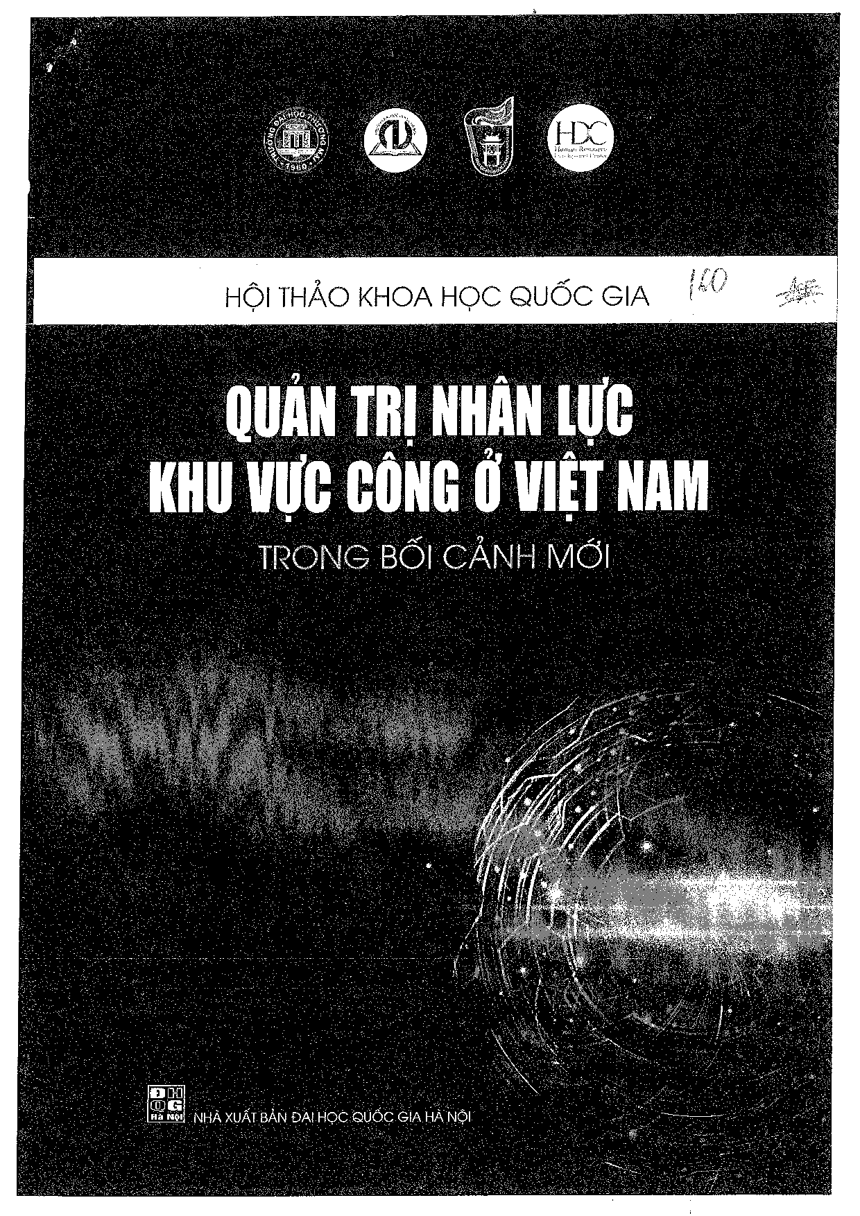 Thực tiễn thực hiện xử lý kỷ luật cán bộ, công chức trong cơ quan hành chính nhà nước và một số giải pháp nhằm nâng cao hiệu quả quản trị nhân lực khu vực công  