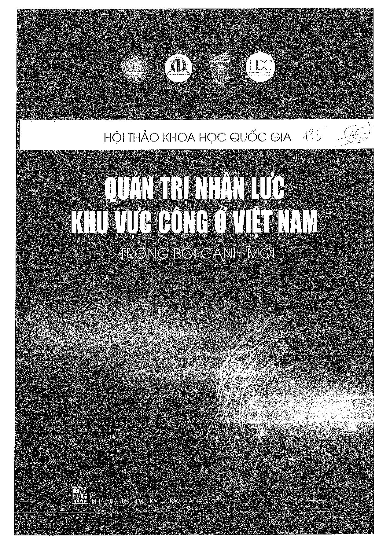 Thu hút nguồn nhân lực khu vực công bằng việc hoàn thiện pháp luật về chính sách tuyển dụng, bố trí, đào tạo, sử dụng cán bộ, công chức, viên chức  