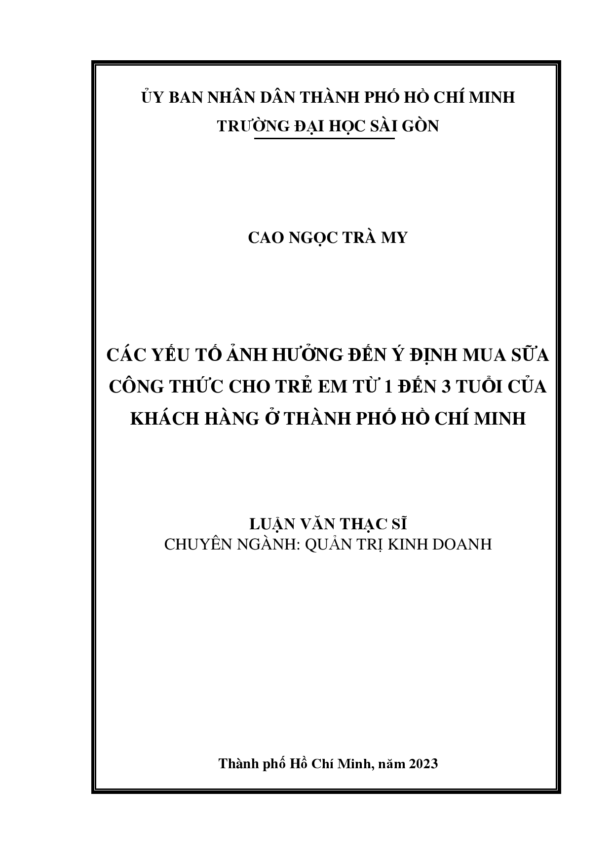 Các yếu tố ảnh hưởng đến ý định mua sữa công thức cho trẻ em từ 1 đến 3 tuổi của khách hàng ở thành phố Hồ Chí Minh  