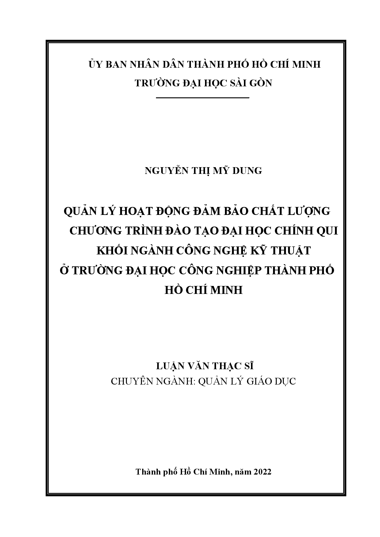 Quản lý hoạt động đảm bảo chất lượng chương trình đào tạo đại học chính qui khối ngành công nghệ kỹ thuật ở Trường Đại học Công nghiệp Thành phố Hồ Chí Minh  