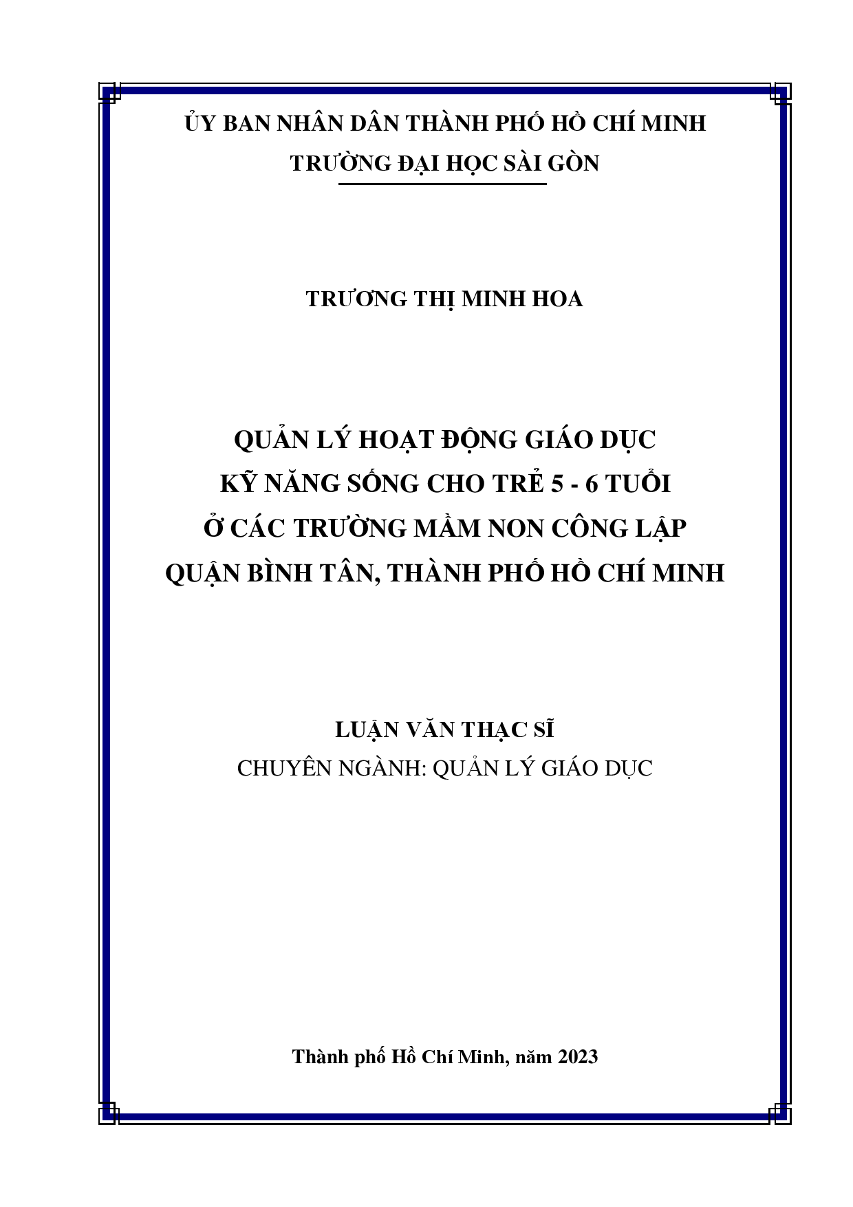 Quản lý hoạt động giáo dục kỹ năng sống cho trẻ 5 - 6 tuổi ở các trường mầm non công lập quận Bình Tân, Thành phố Hồ Chí Minh  