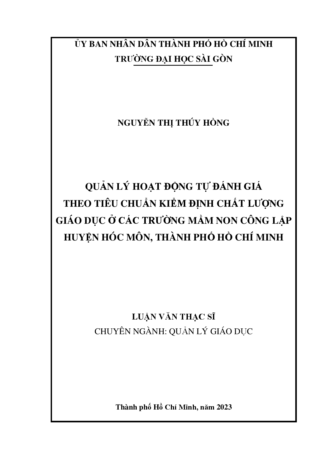 Quản lý hoạt động tự đánh giá theo tiêu chuẩn kiểm định chất lượng giáo dục ở các trường mầm non công lập huyện Hóc Môn, Thành phố Hồ Chí Minh  