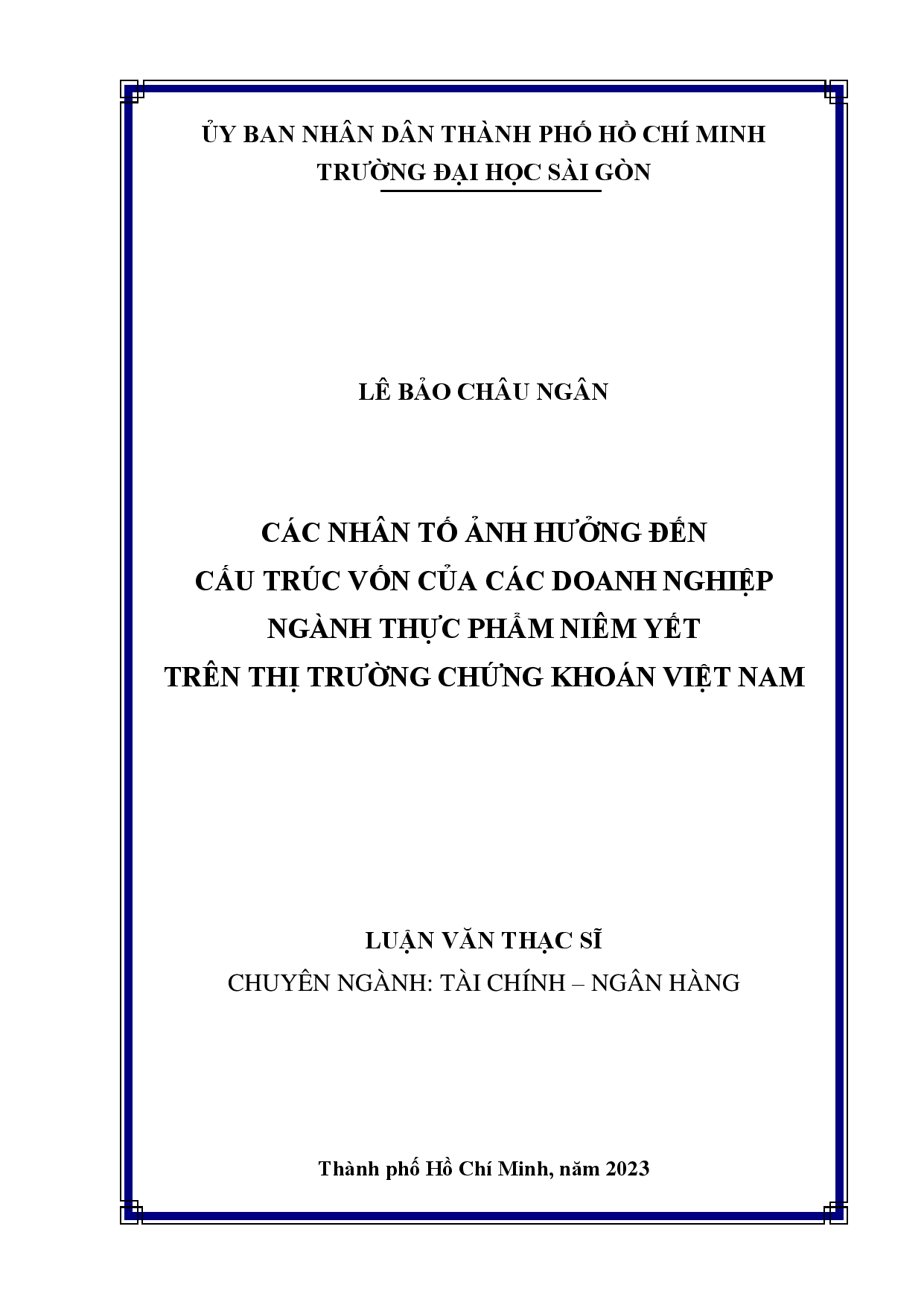 Các nhân tố ảnh hưởng đến cấu trúc vốn của các doanh nghiệp ngành thực phẩm niêm yết trên thị trường chứng khoán Việt Nam  