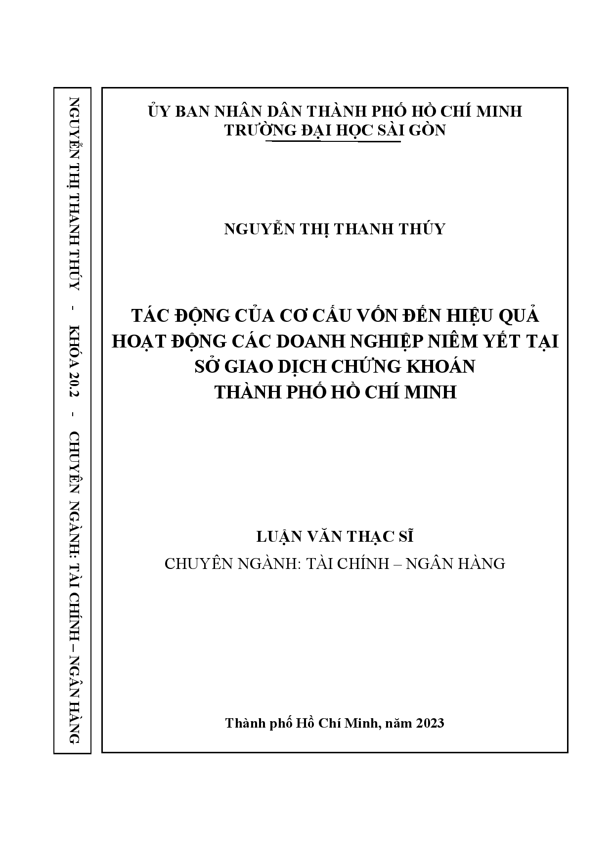 Tác động của cơ cấu vốn đến hiệu quả hoạt động các doanh nghiệp niêm yết tại Sở Giao dịch chứng khoán Thành phố Hồ Chí Minh  