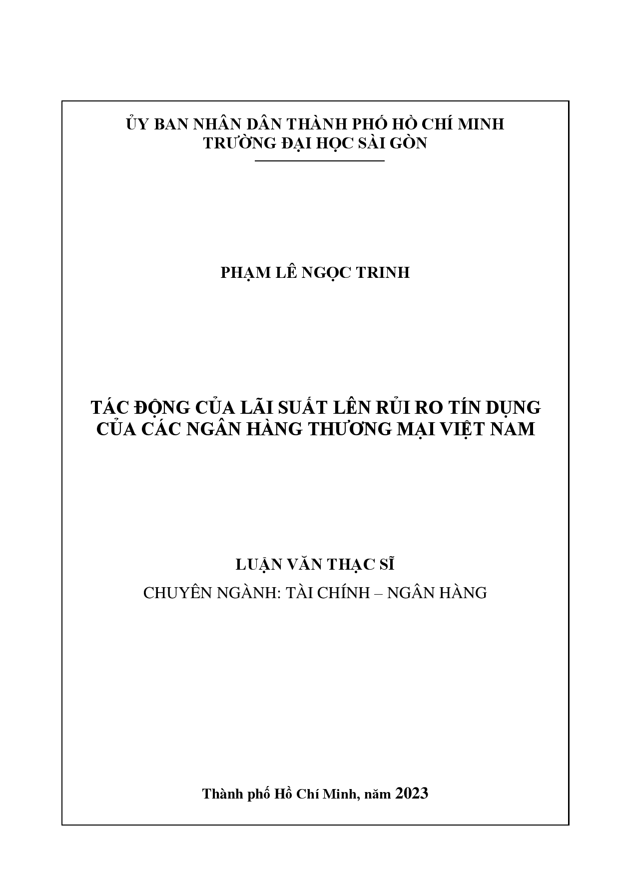 Tác động của lãi suất lên rủi ro tín dụng của các ngân hàng thương mại Việt Nam  