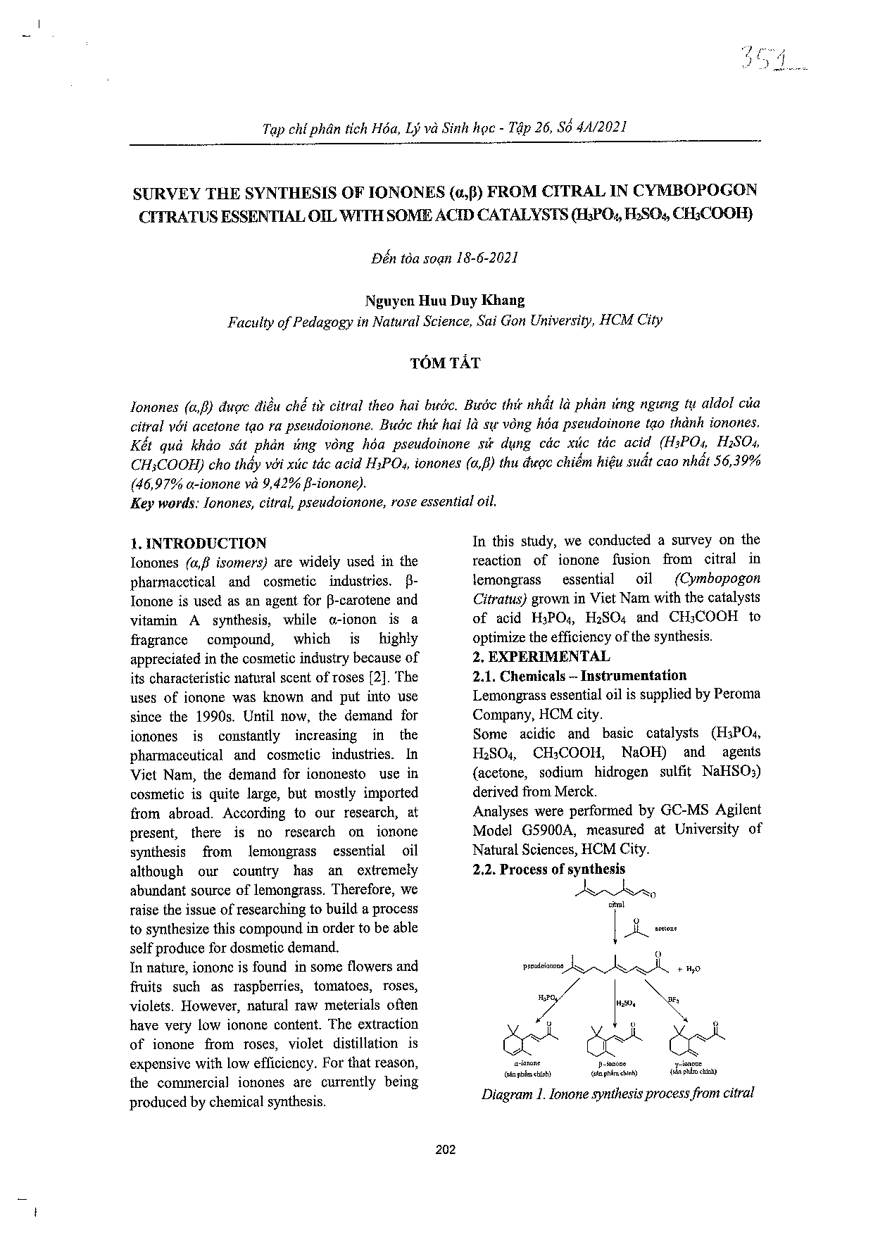 SURVEY THE SYNTHESIS OF IONONES (a,b) FROM CITRAL IN CYMBOPOGON CITRATUS ESSENTIAL OIL WITH SOME ACID CATALYSTS (H3PO4, H2SO4, CH3COOH)  