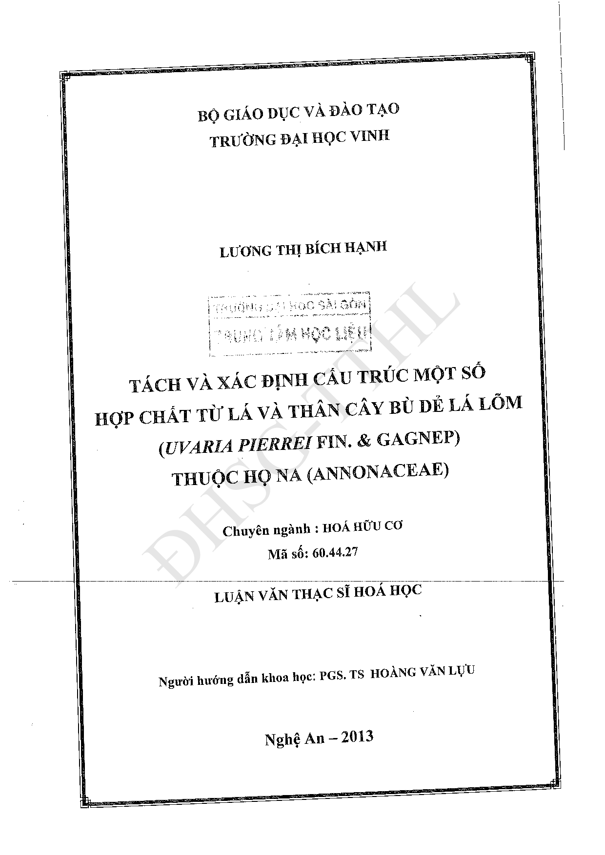 Tách và xác định cấu trúc một số hợp chất từ lá và thân cây bú dẻ lá lõm (Uvaria pierrei fin. & Gagnep) thuộc họ Na (Annonaceae)