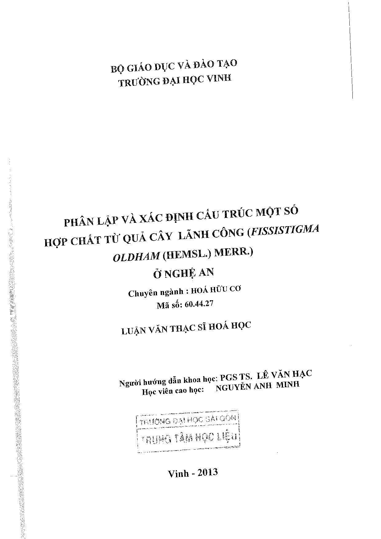 Phân lập và xác định cấu trúc một số hợp chất từ quả cây lãnh công (Fissistigma oldham (Hemsl.) merr.) ở Nghệ An