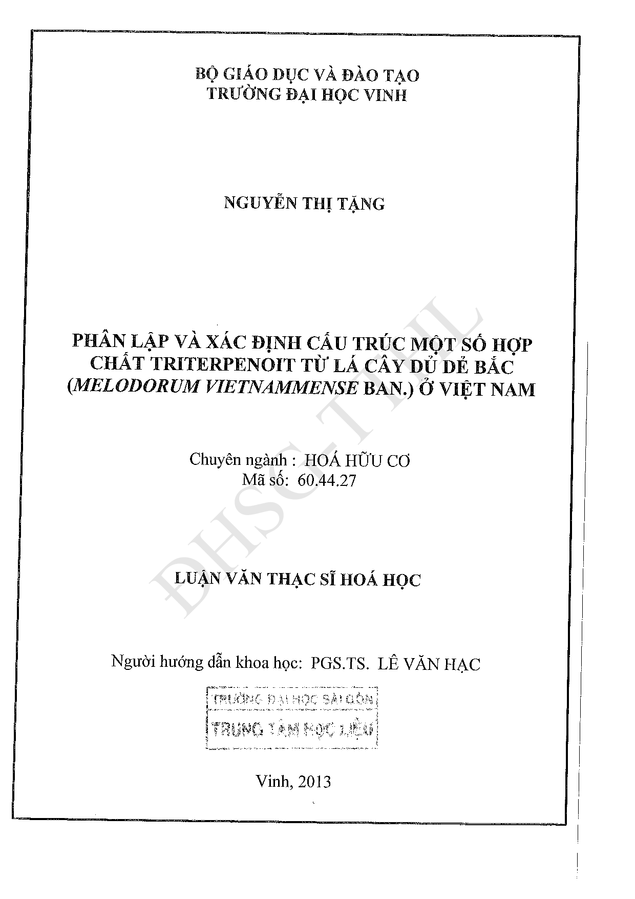 Phân lập và xác định cấu trúc một số hợp chất  Triterpenoit từ lá cây dủ dẻ bắc (melodorum Vietnammense Ban.) ở Việt Nam