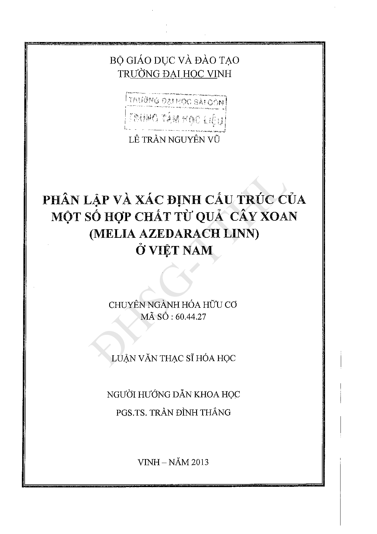 Phân lập và xác định cấu trúc của một số hợp chất từ quả cây xoan (melia azedarach linn) ở Việt Nam