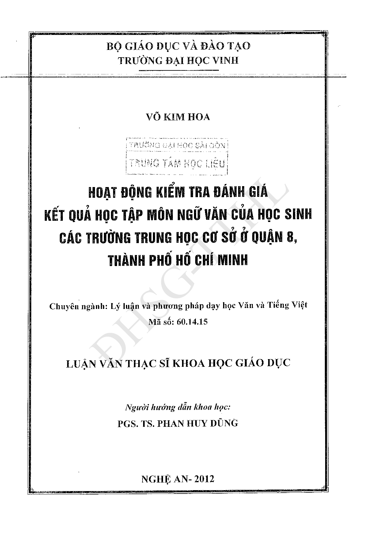 Hoạt động kiểm tra đánh giá kết quả học tập môn ngữ văn của học sinh các trường Trung học cơ sở ở quận 8, thành phố Hồ Chí Minh