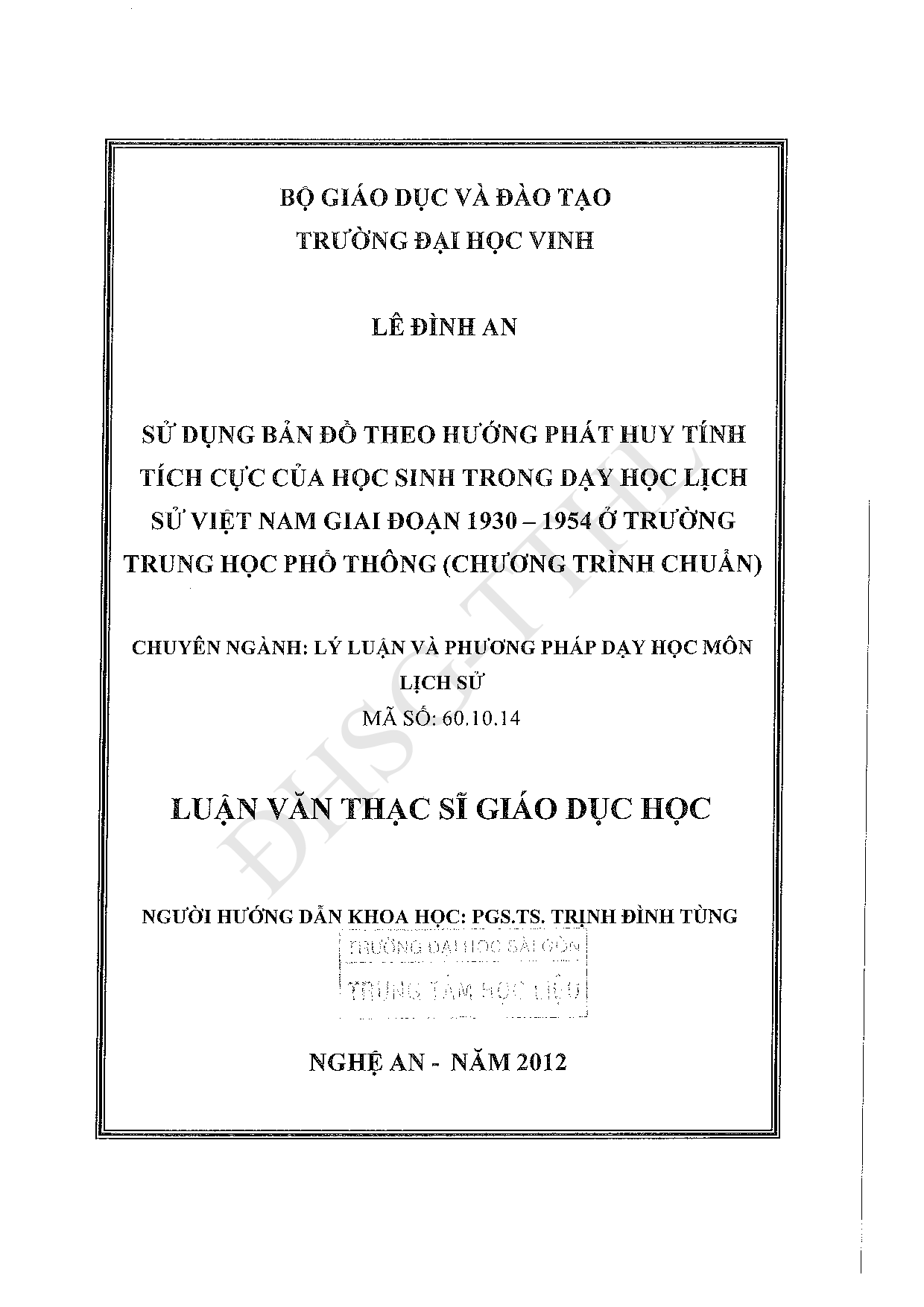 Sử dụng bản đồ theo hướng phát huy tính tích cực của học sinh trong dạy học lịch sử Việt Nam giai đoạn 1930-1954 ở trường trung học phổ thông (chương trình chuẩn)