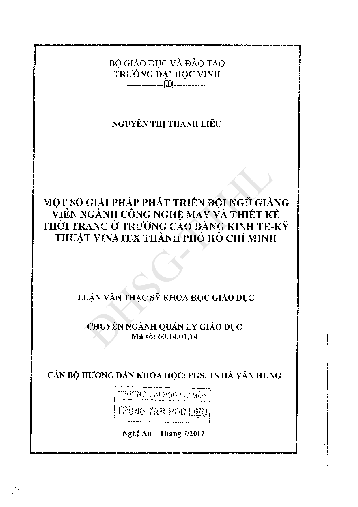 Một số giải pháp phát triển đội  ngũ giảng viên ngành công nghệ may và thiết kế thời trang ở trường Cao đẳng Kinh tế - Kỹ thuật Vinatex Thành phố Hồ Chí Minh