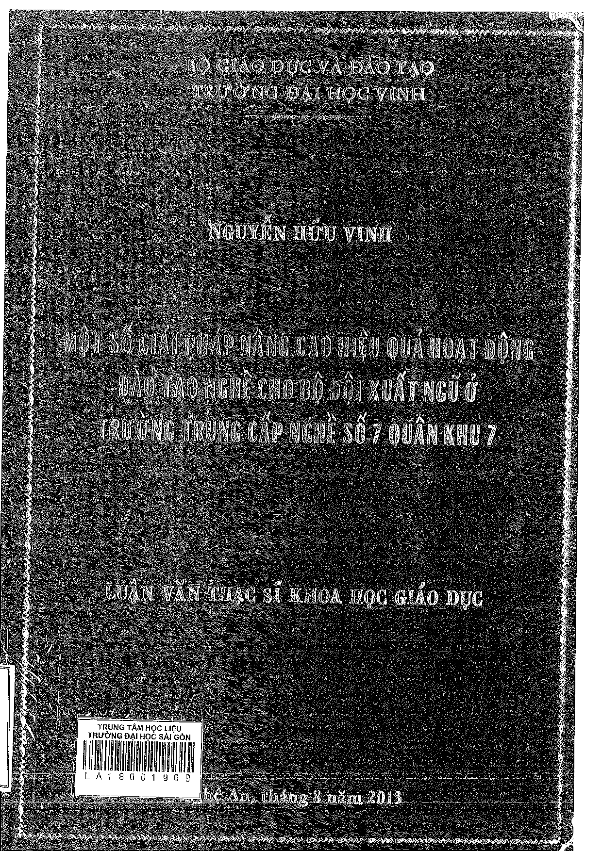 Một số giải pháp nâng cao hiệu quả hoạt động đào tạo nghề cho bộ đội xuất ngũ ở ở trường Trung cấp nghề số 7 quân khu 7