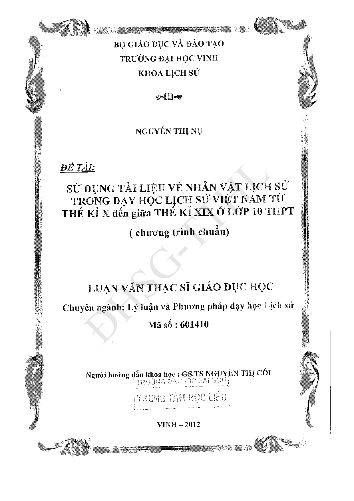 Sử dụng tài liệu về nhân vật lịch sử trong dạy học lịch sử Việt Nam từ thế kỉ 10 đến giữa thế kỉ 19 ở lớp 10 THPT (chương trình chuẩn)