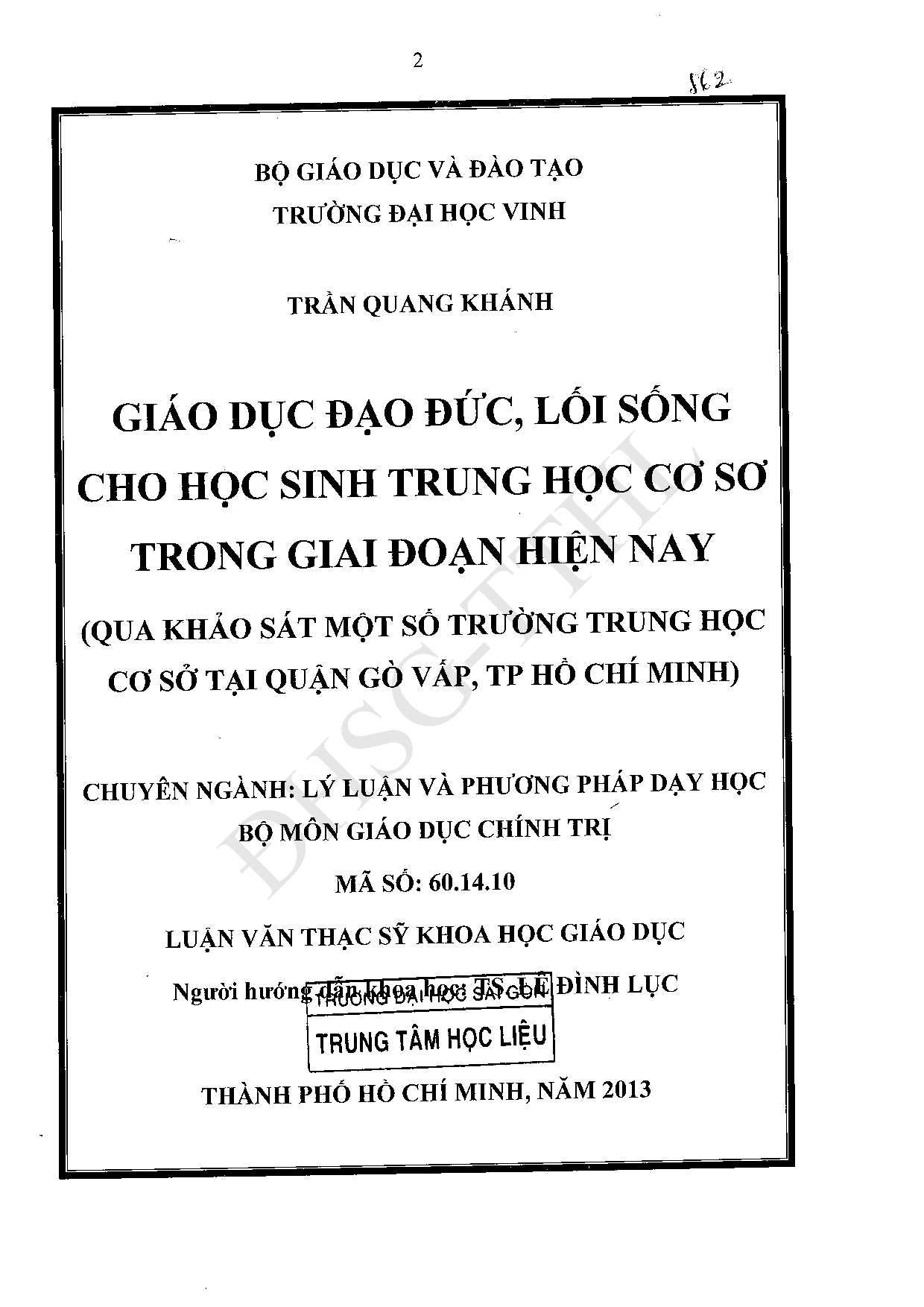 Giáo dục đạo đức, lối sống cho học sinh trung học cơ sở trong giai đoạn hiện nay (Qua khảo sát một số trường trung học cơ sở tại quận Gò Vấp, Thành phố Hồ Chí Minh)