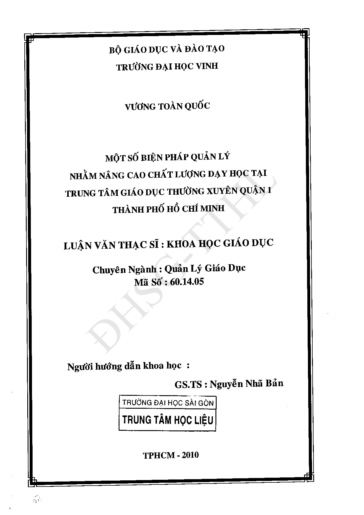 Một số biện pháp quản lý nhằm nâng cao chất lượng dạy học tại trung tâm giáo dục thường xuyên Quận 1 - thành phố Hồ Chí Minh