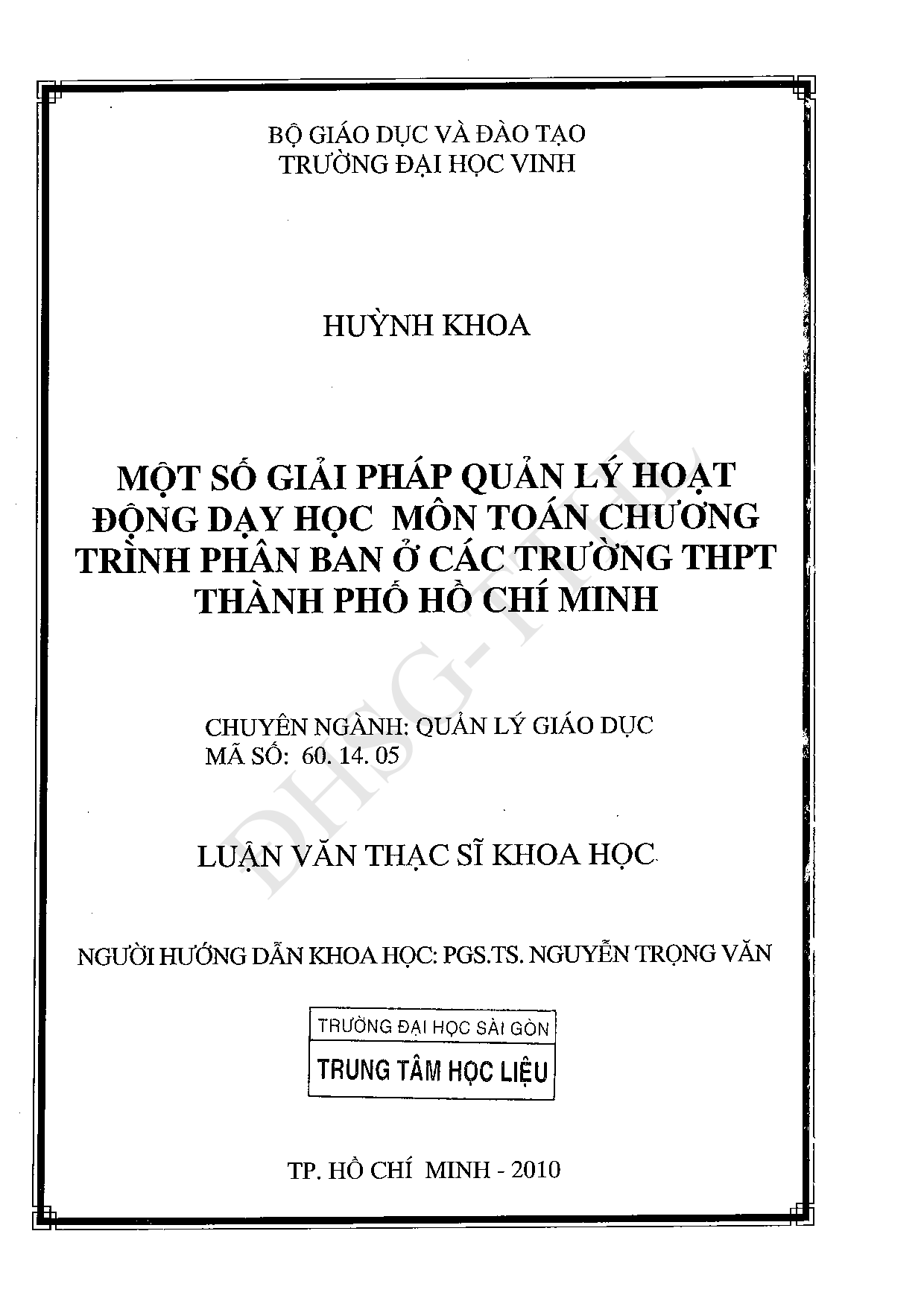 Một số giải pháp quản lý hoạt động dạy học môn toán chương trình phân ban ở các trường THPT- thành phố Hồ Chí Minh