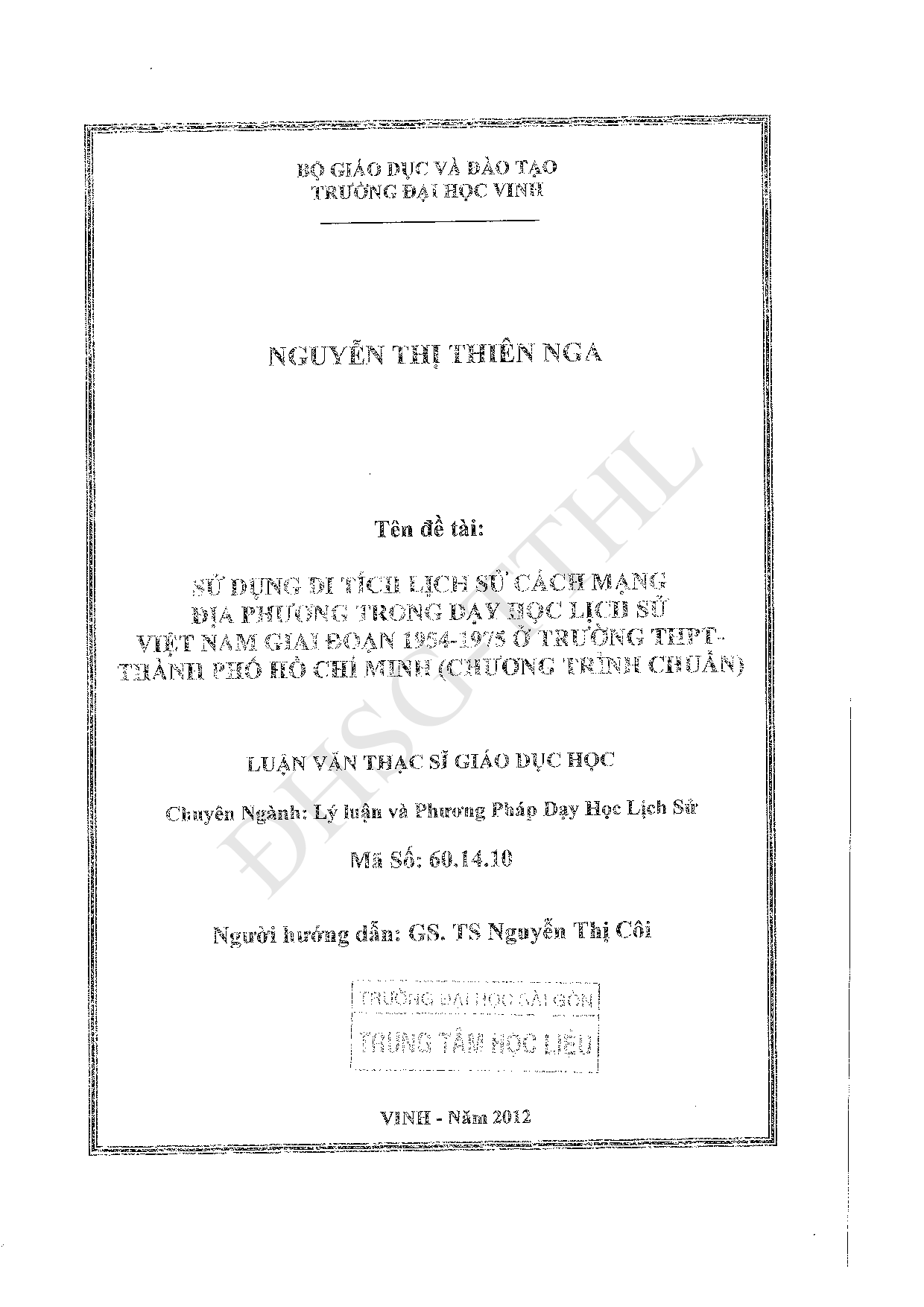 Sử dụng di tích lịch sử cách mạng địa phương trong dạy học lịch sử Việt Nam giai đoạn 1954-1975 ở trường THPT - Thành phố Hồ Chí Minh (chương trình chuẩn)