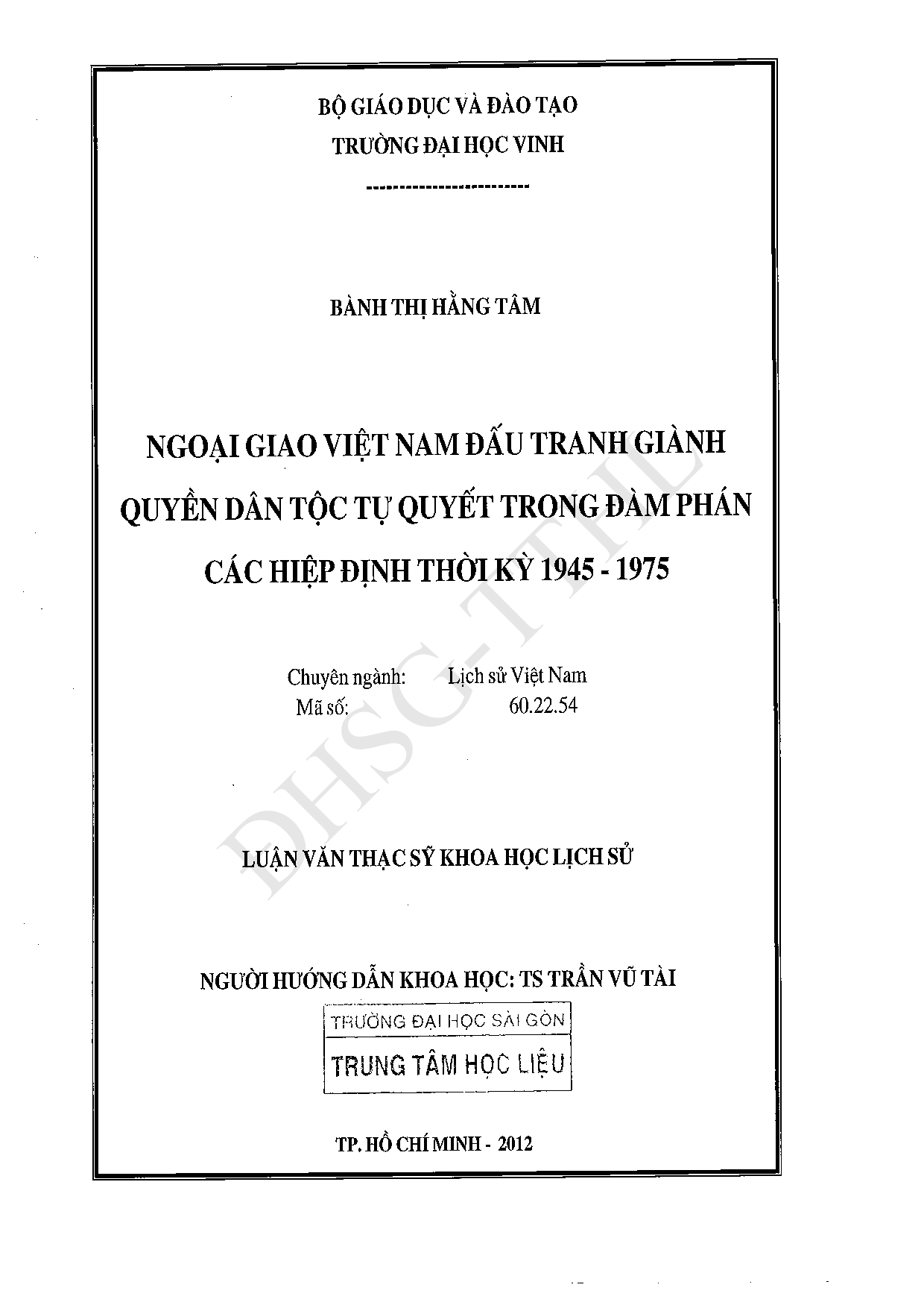 Ngoại giao Việt Nam đấu tranh giành quyền dân tộc tự quyết trong đàm phán các hiệp định thời kỳ 1945-1975