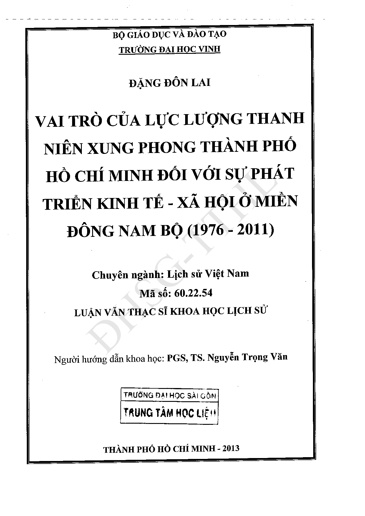 Vai trò của lực lượng thanh niên xung phong thành phố Hồ Chí Minh đối với sự phát triển kinh tế - xã hội ở miền Đông Nam Bộ (1976 - 2011)