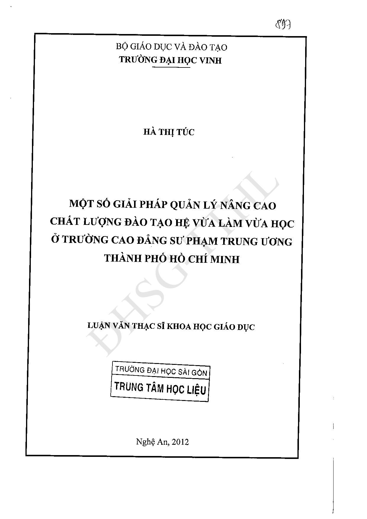 Một số giải pháp quản lý nâng cao chất lượng đào tạo hệ vừa làm vừa học ở trường cao đẳng sư phạm Trung ương thành phố Hồ Chí Minh