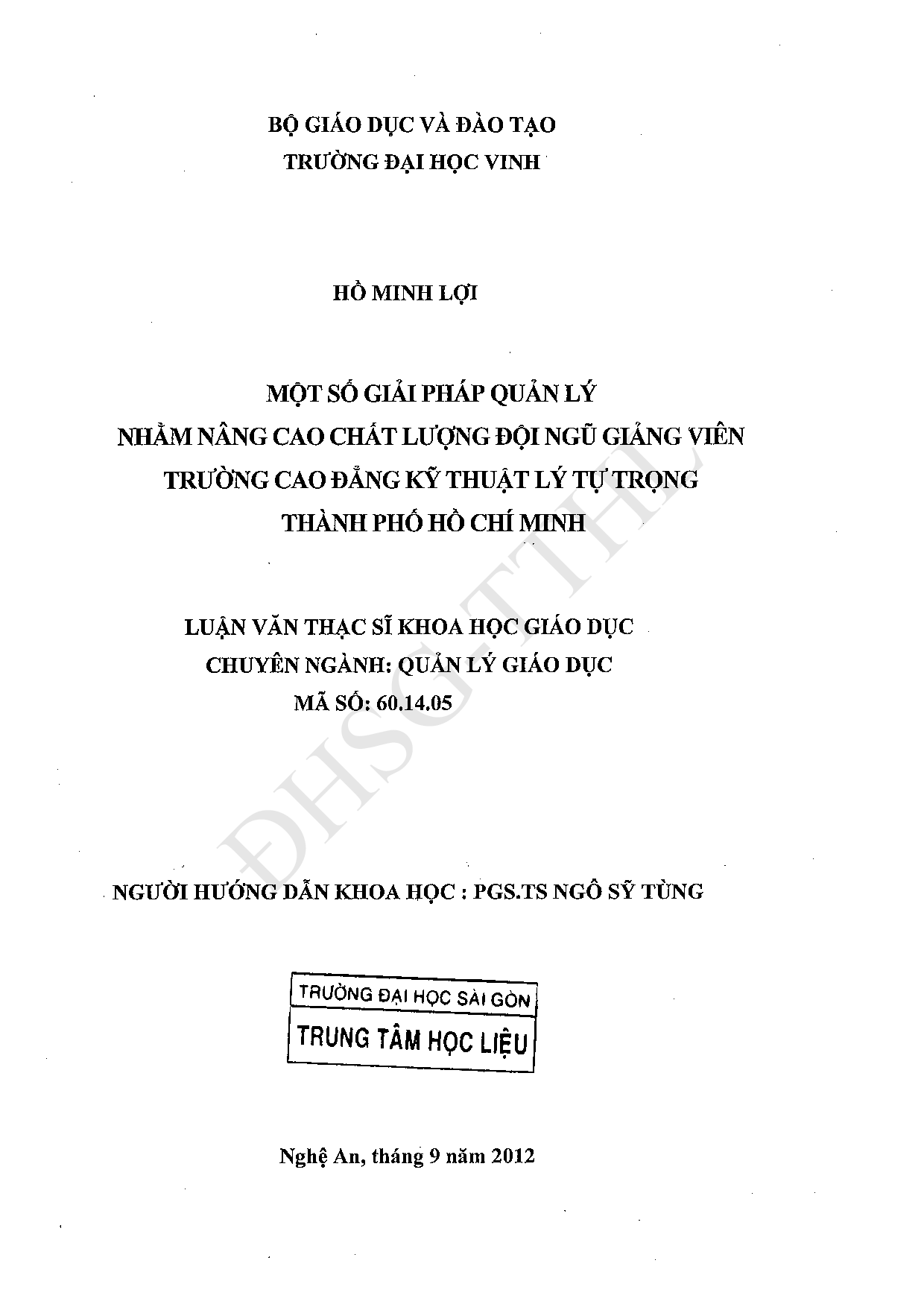 Một số giải pháp quản lý nhằm nâng cao chất lượng đội ngũ giảng viên trường Cao đẳng kỹ thuật Lý Tự Trọng Thành phố Hồ Chí Minh