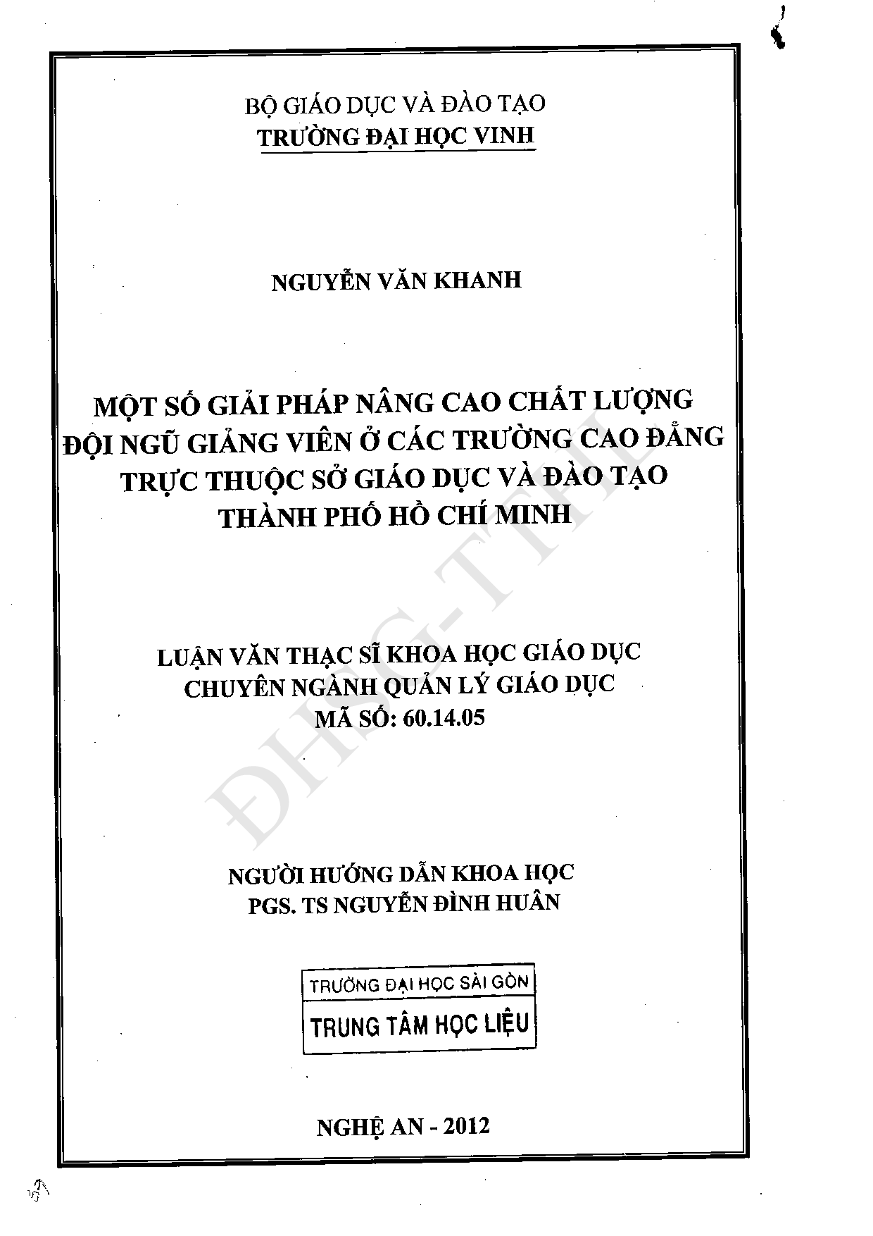 Một số giải pháp phát nâng cao chất lượng đội ngũ giảng viên ở các trường Cao đẳng trực thuộc Sở giáo dục và đào tạo Thành phố Hồ Chí Minh