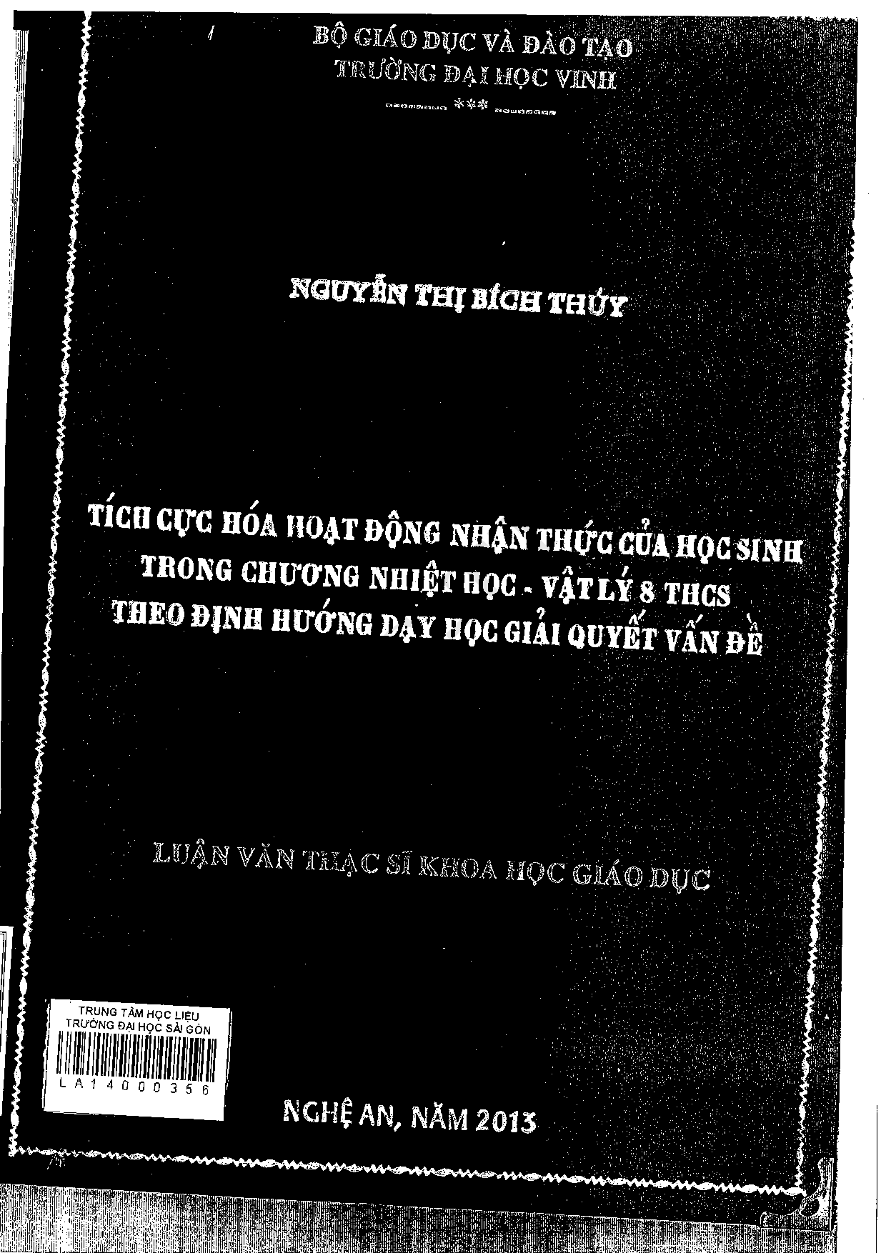 Tích cực hóa hoạt động nhận thức của học sinh trong chương Nhiệt học - Vật lý 8 THCS theo định hướng dạy học giải quyết vấn đề