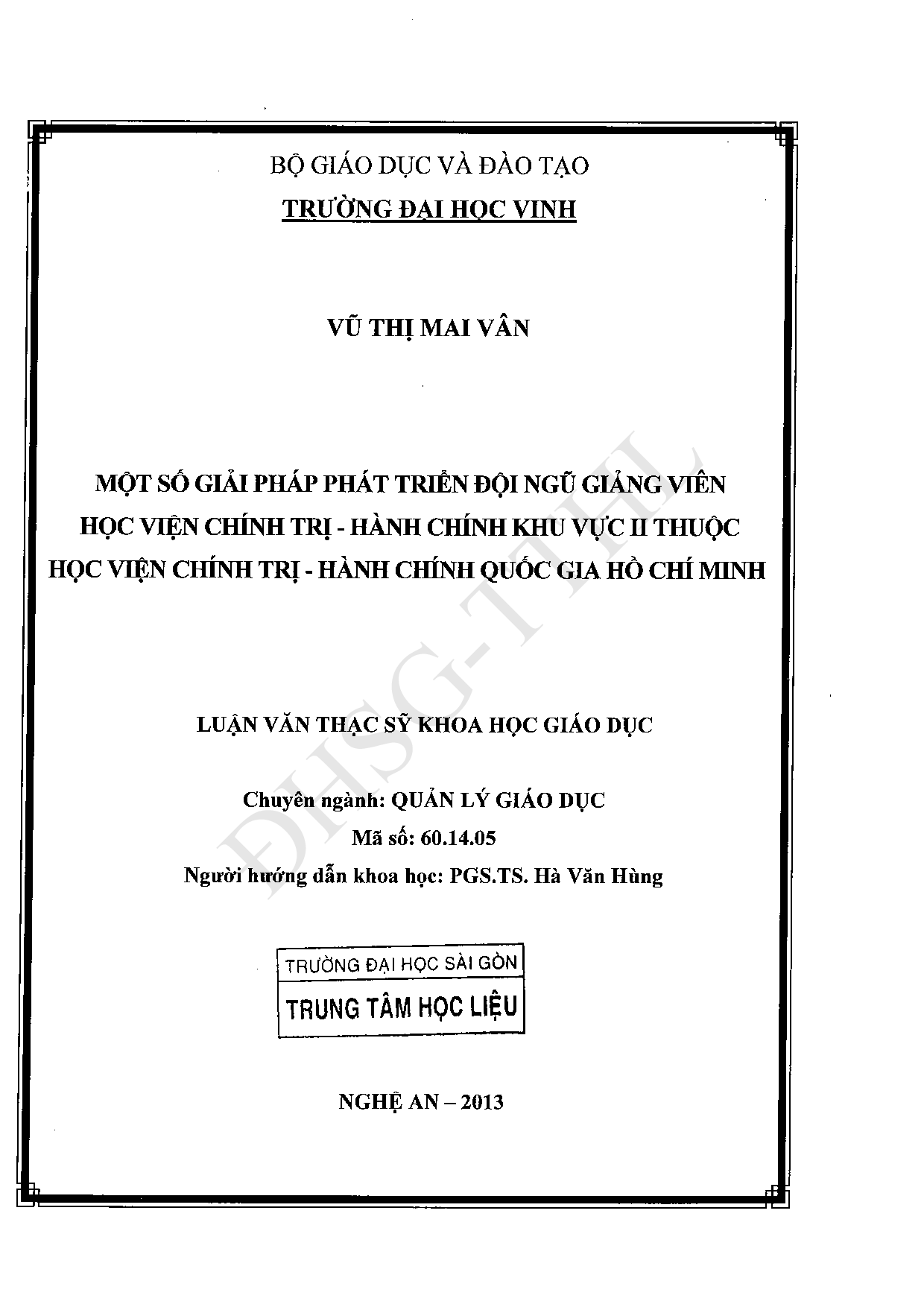 Một số giải pháp phát triển đội ngũ giảng viên Học viện Chính trị - Hành chính khu vực II thuộc Chính trị - Hành chính Quốc gia Hồ Chí Minh