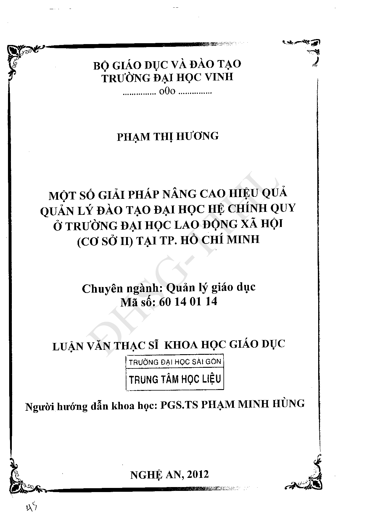 Một số giải pháp nâng cao hiệu quả quản lý đào tạo Đại học hệ chính quy ở trường Đại học Lao động xã hội (cơ sở II) tại TP. Hồ Chí Minh