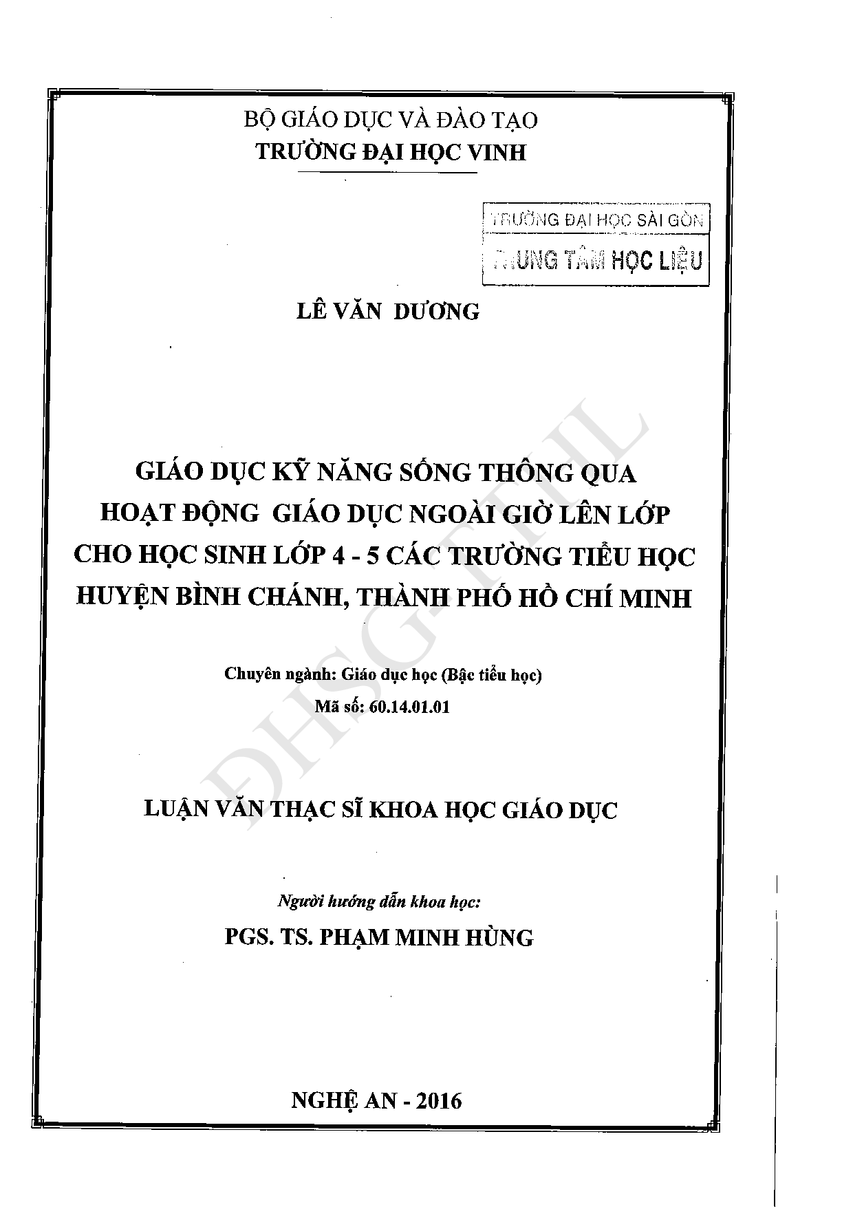 Giáo dục kỹ năng sống thông qua hoạt động giáo dục ngoài giờ lên lớp cho học sinh lớp 4 - 5 các trường tiểu học huyện Bình Chánh, Thành phố Hồ Chí Minh