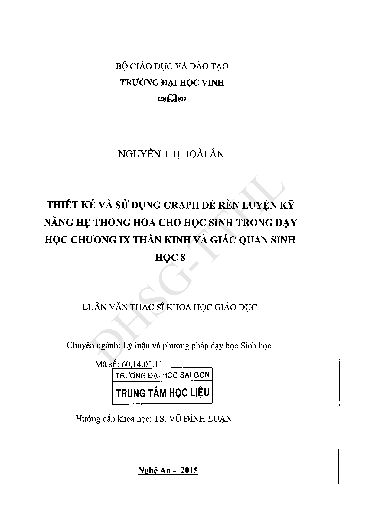 Thiết kế và sử dụng graph để rèn luyện kỹ năng hệ thống hóa cho học sinh trong dạy học chương IX thần kinh và giác quan sinh học 8