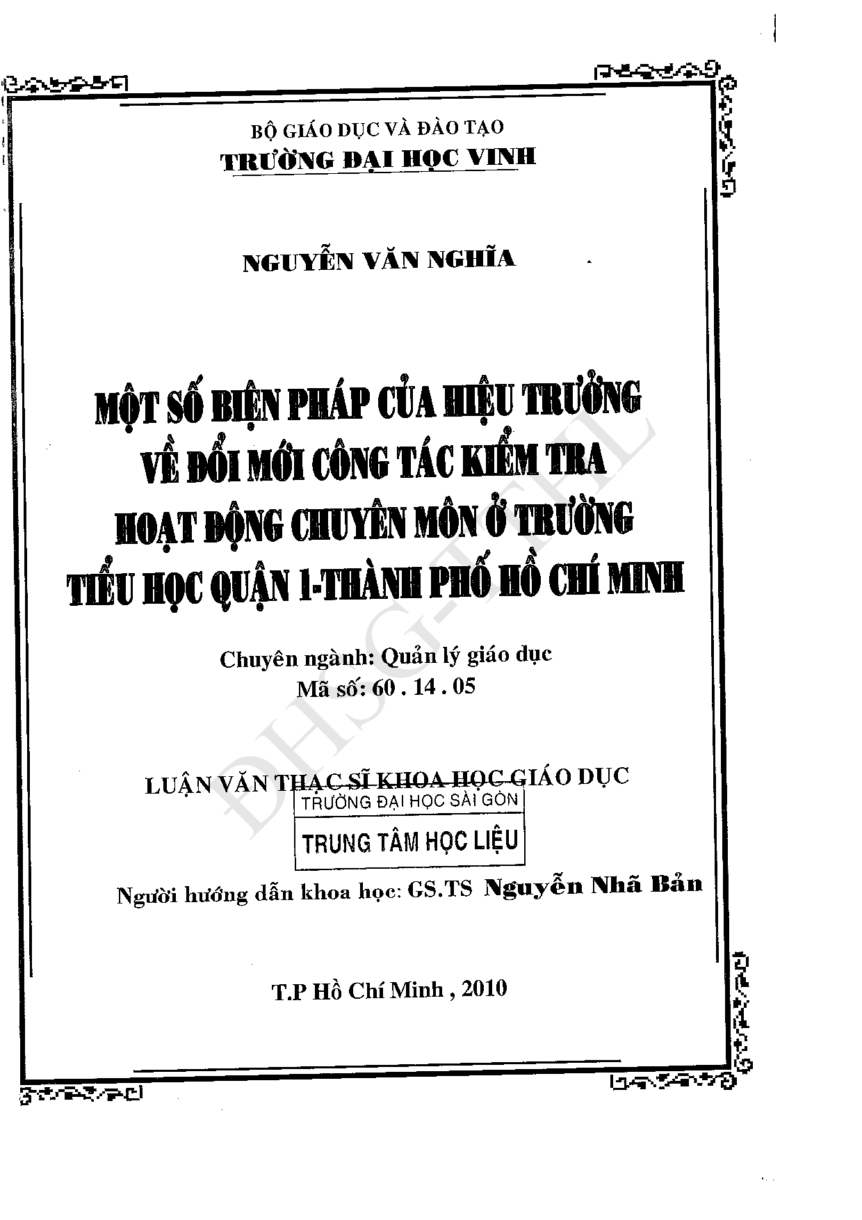 Một số biện pháp của hiệu trưởng về đổi mới công tác kiểm tra hoạt động chuyên môn ở trường tiểu học Quận 1 - thành phố Hồ Chí Minh