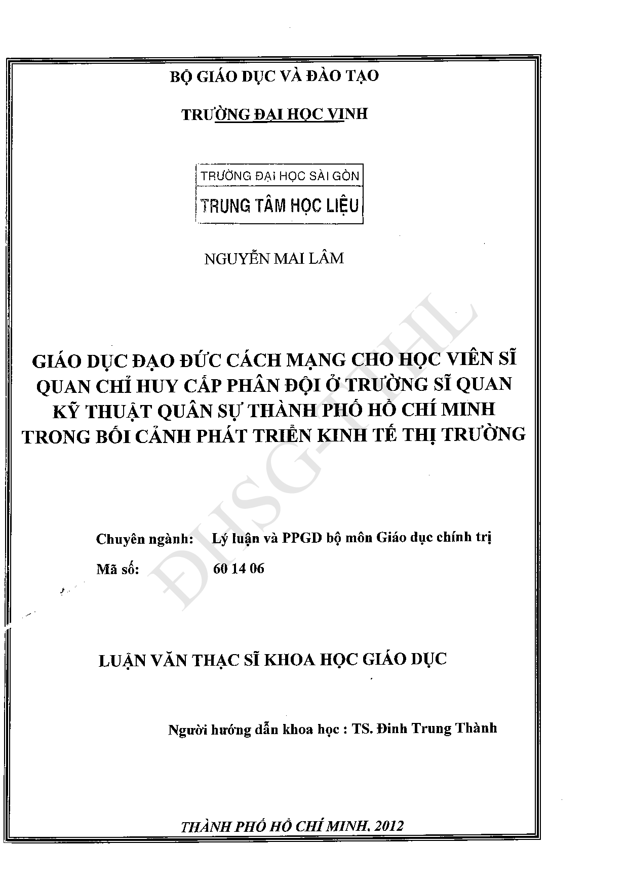 Giáo dục đạo đức cách mạng cho học viên sĩ quan chỉ huy cấp phân đội ở trường sĩ quan kỹ thuật quân sự thành phố Hồ Chí Minh trong bối cảnh phát triển kinh tế thị trường