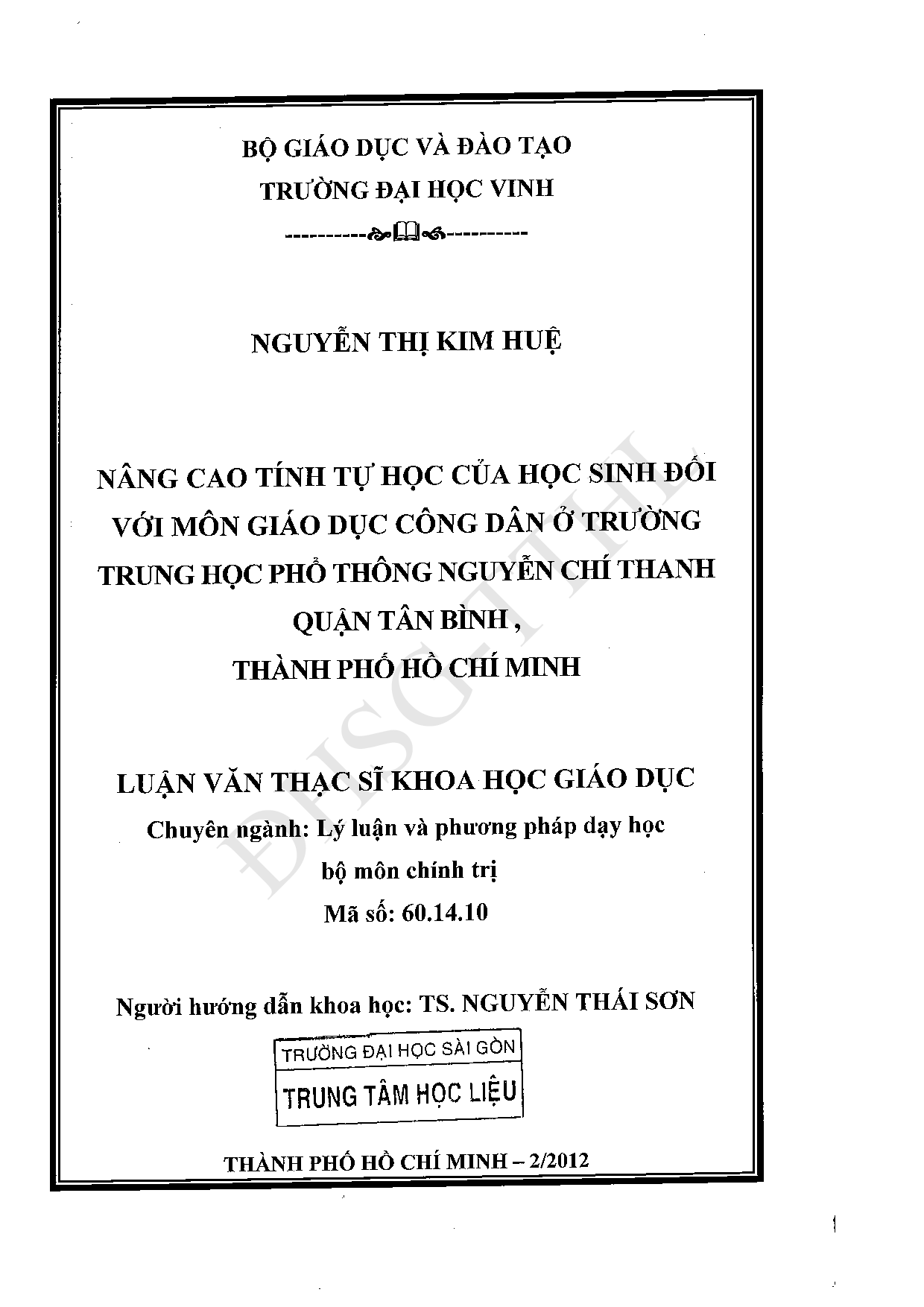 Nâng cao tính tự học của học sinh đối với môn Giáo dục công dân ở trường Trung học phổ thông Nguyễn Chí Thanh quận Tân Bình, Tp. Hồ Chí Minh