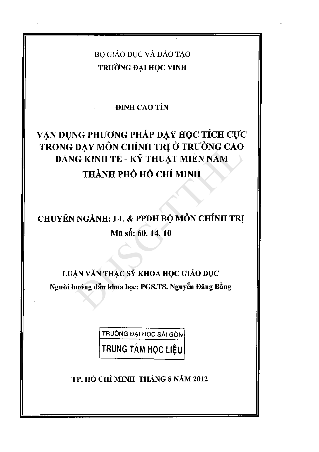 Vận dụng phương pháp dạy học tích cực trong dạy môn chính trị ở trường Cao đẳng Kinh tế - kỹ thuật miền Nam thành phố Hồ Chí Minh