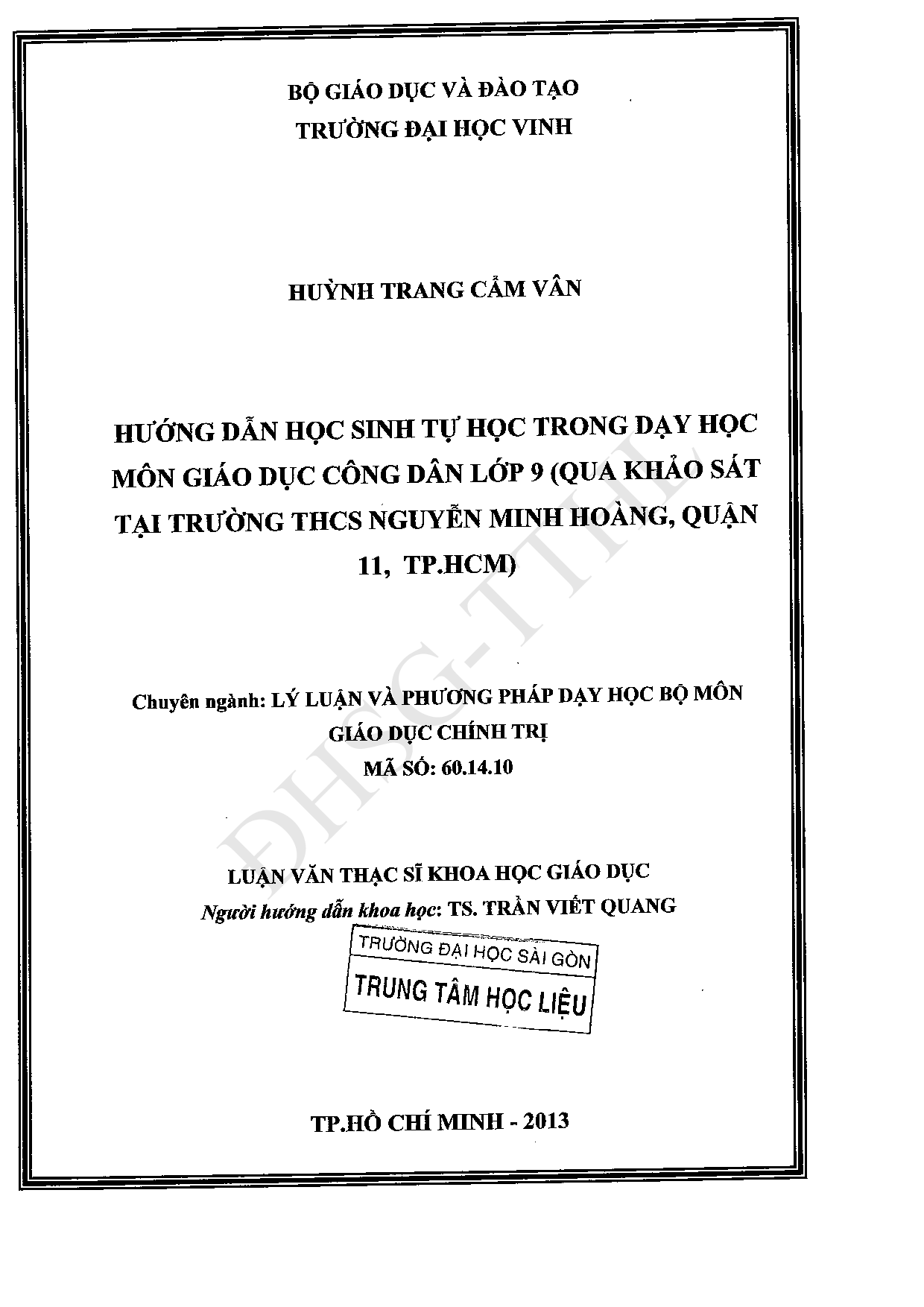 Hướng dẫn học sinh tự học trong dạy học môn giáo dục công dân lớp 9 (Qua khảo sát tại trường THCS Nguyễn Minh Hoàng quận 11, Thành phố Hồ Chí Minh)